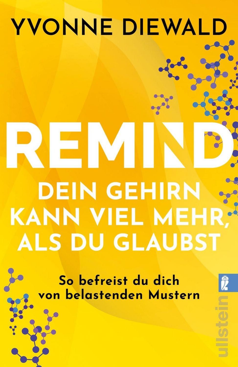 REMIND Dein Gehirn kann viel mehr, als du glaubst / Yvonne Diewald