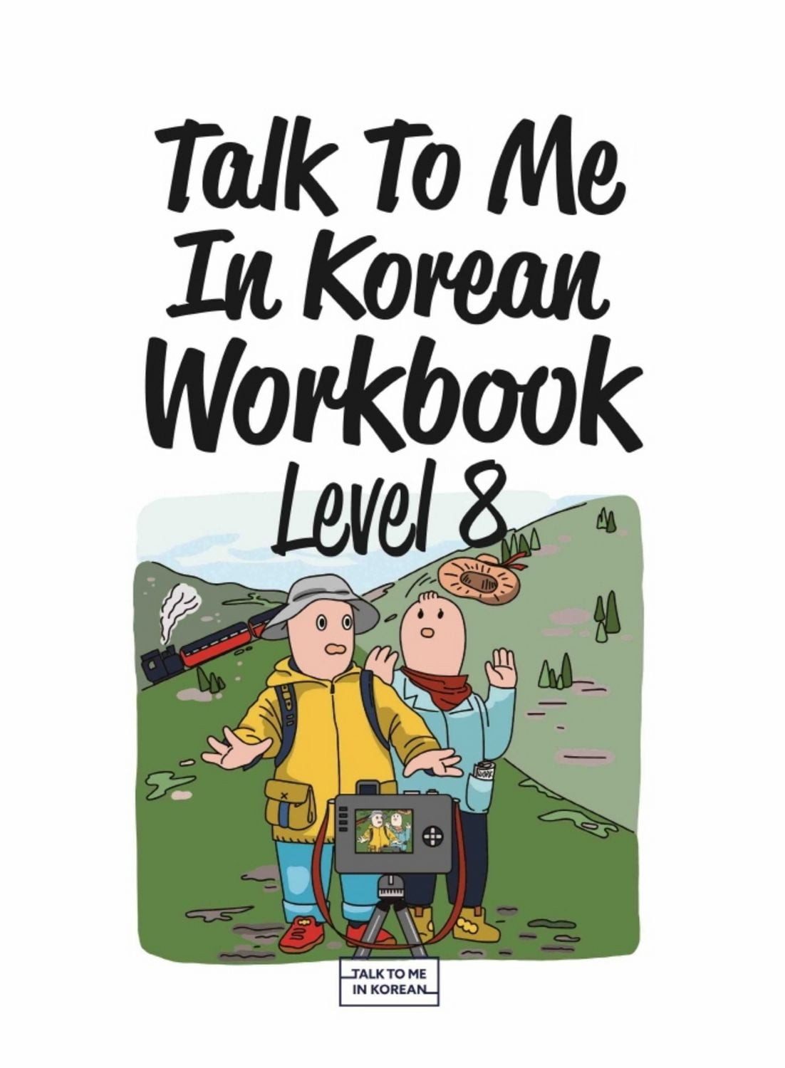 Talk To Me In Korean Workbook - Level 8 / diverse