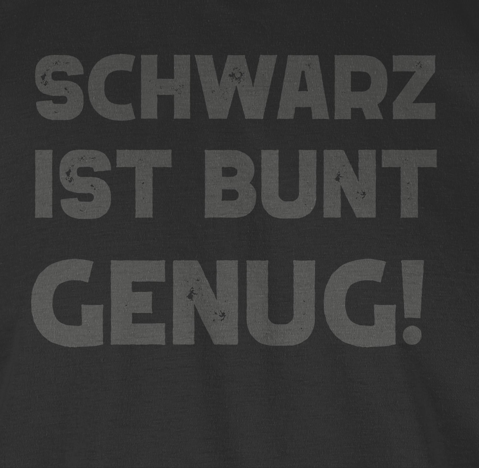 Shirtracer Rundhalsshirt Schwarz ist bunt genug Sprüche Statement mit Spruc günstig online kaufen