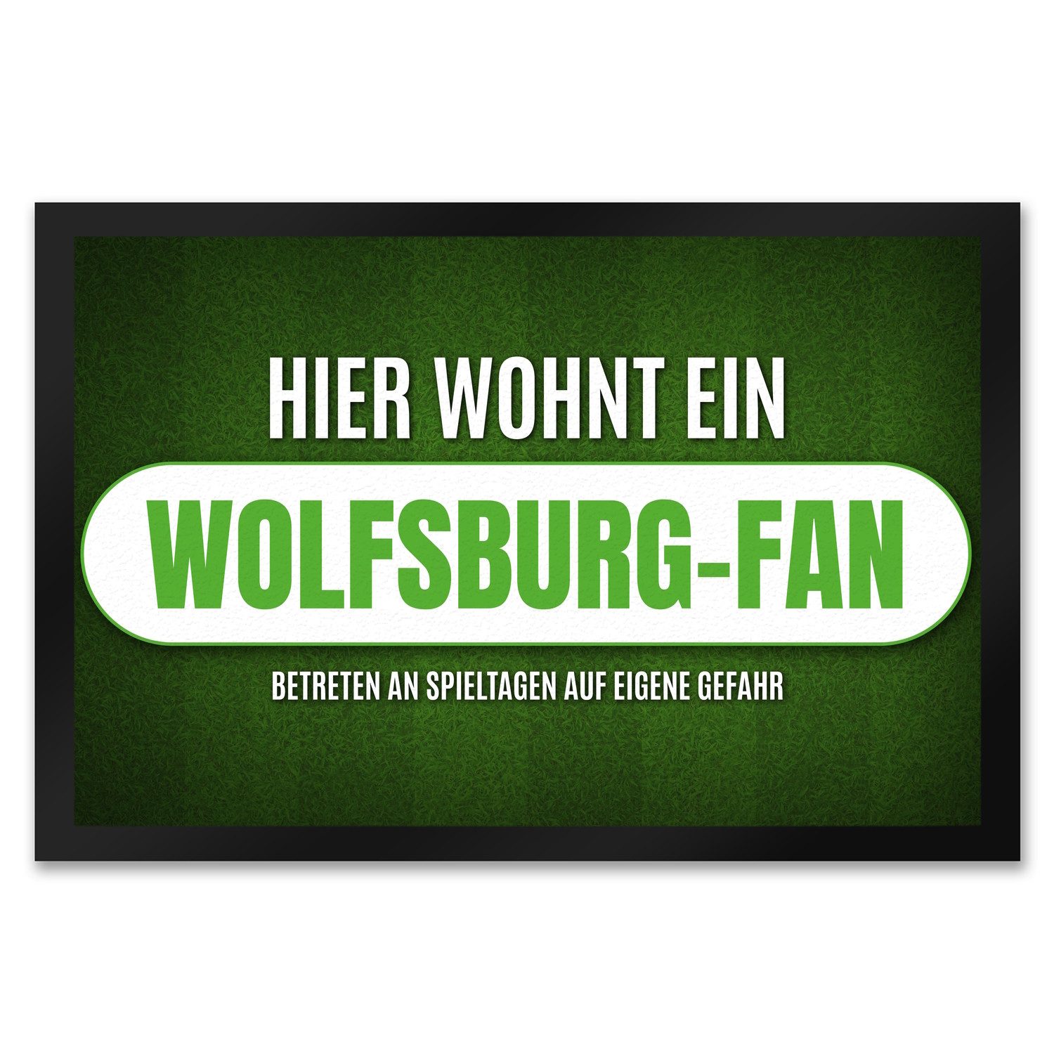 Fußmatte Hier wohnt ein Wolfsburg Fan Fußmatte XXL mit Rasen Motiv, speecheese