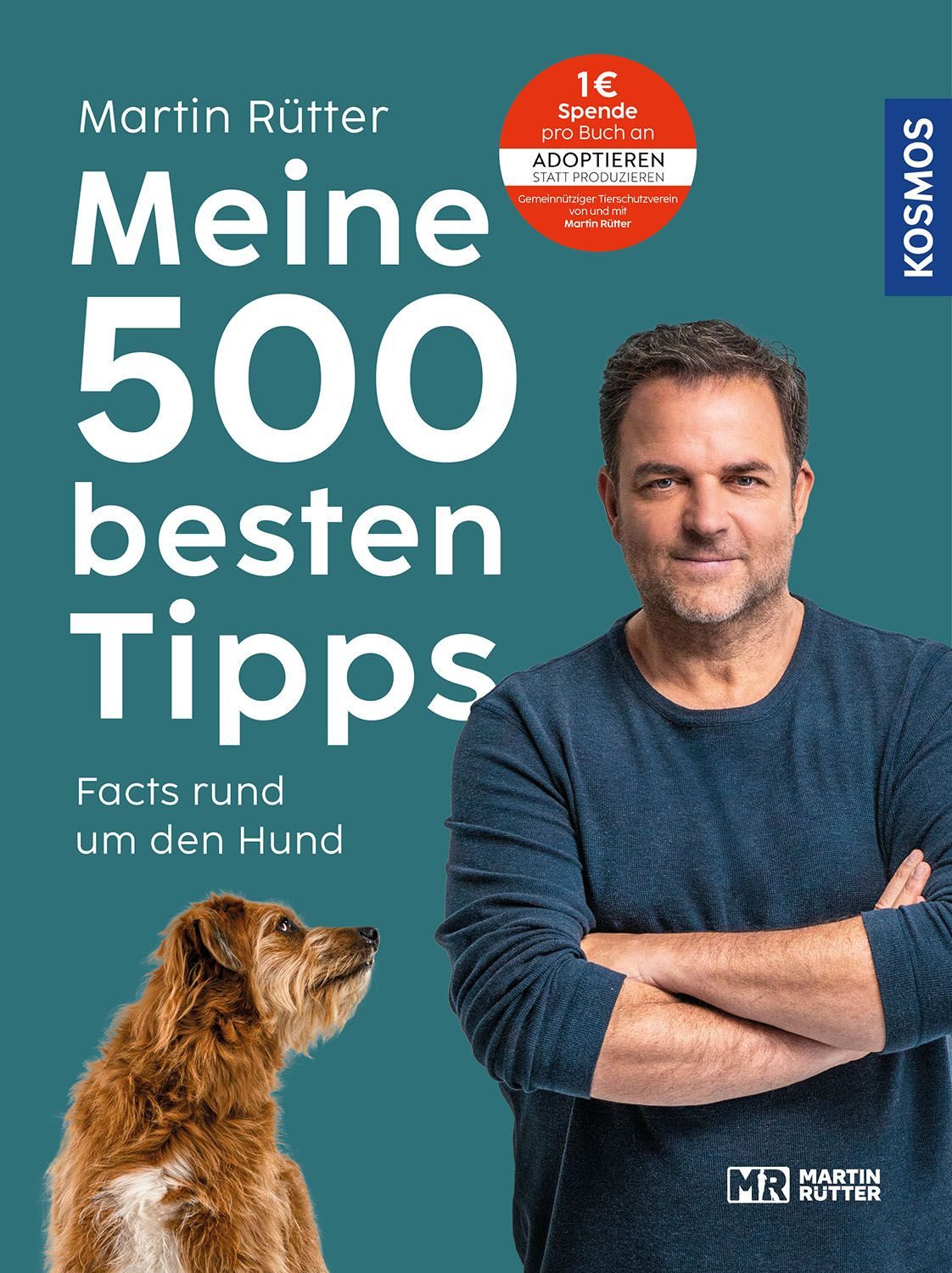 Meine 500 besten Tipps / Martin Rütter, Andrea Buisman