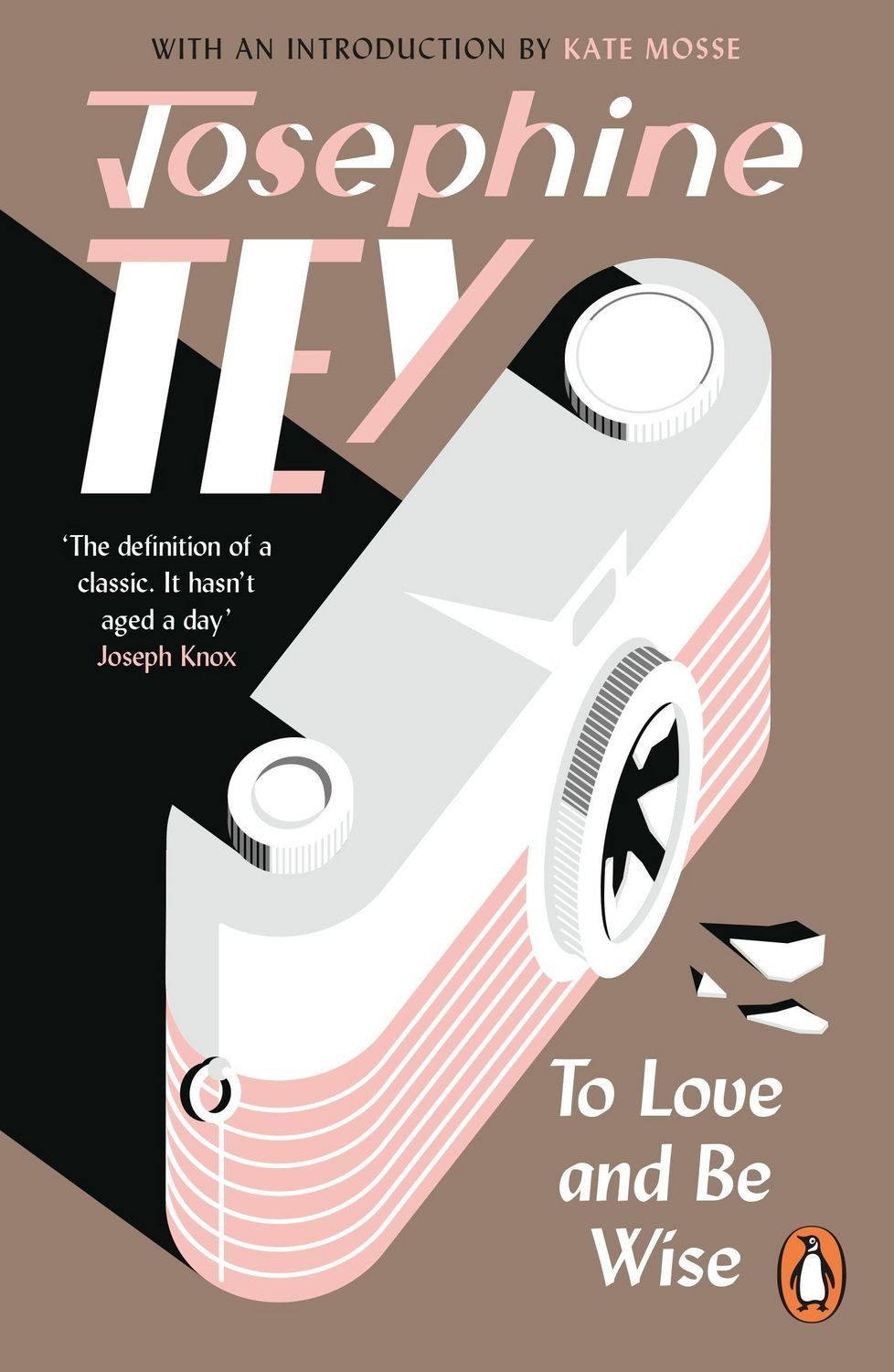 To Love and Be Wise / Josephine Tey