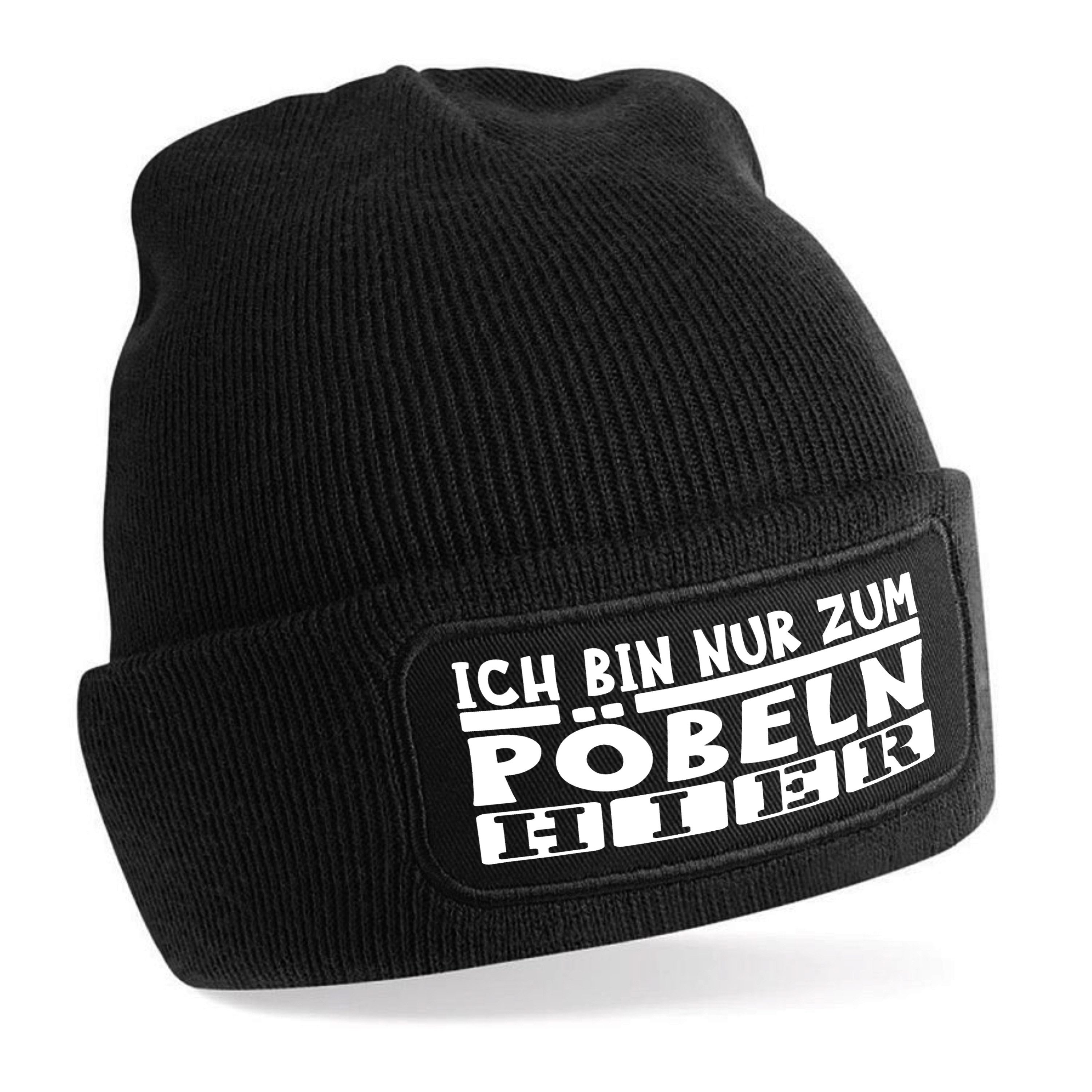 Beanie Strickmütze Beanie mit Spruch ICH BIN NUR ZUM PÖBELN HIER