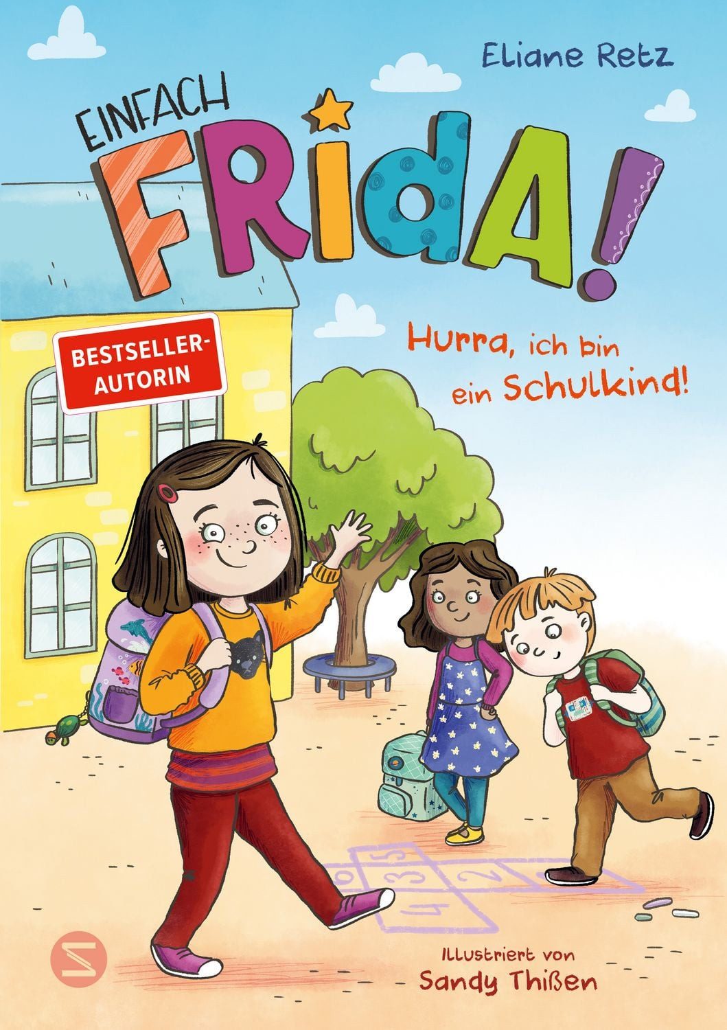 Einfach Frida! Hurra, ich bin ein Schulkind! / Eliane Retz
