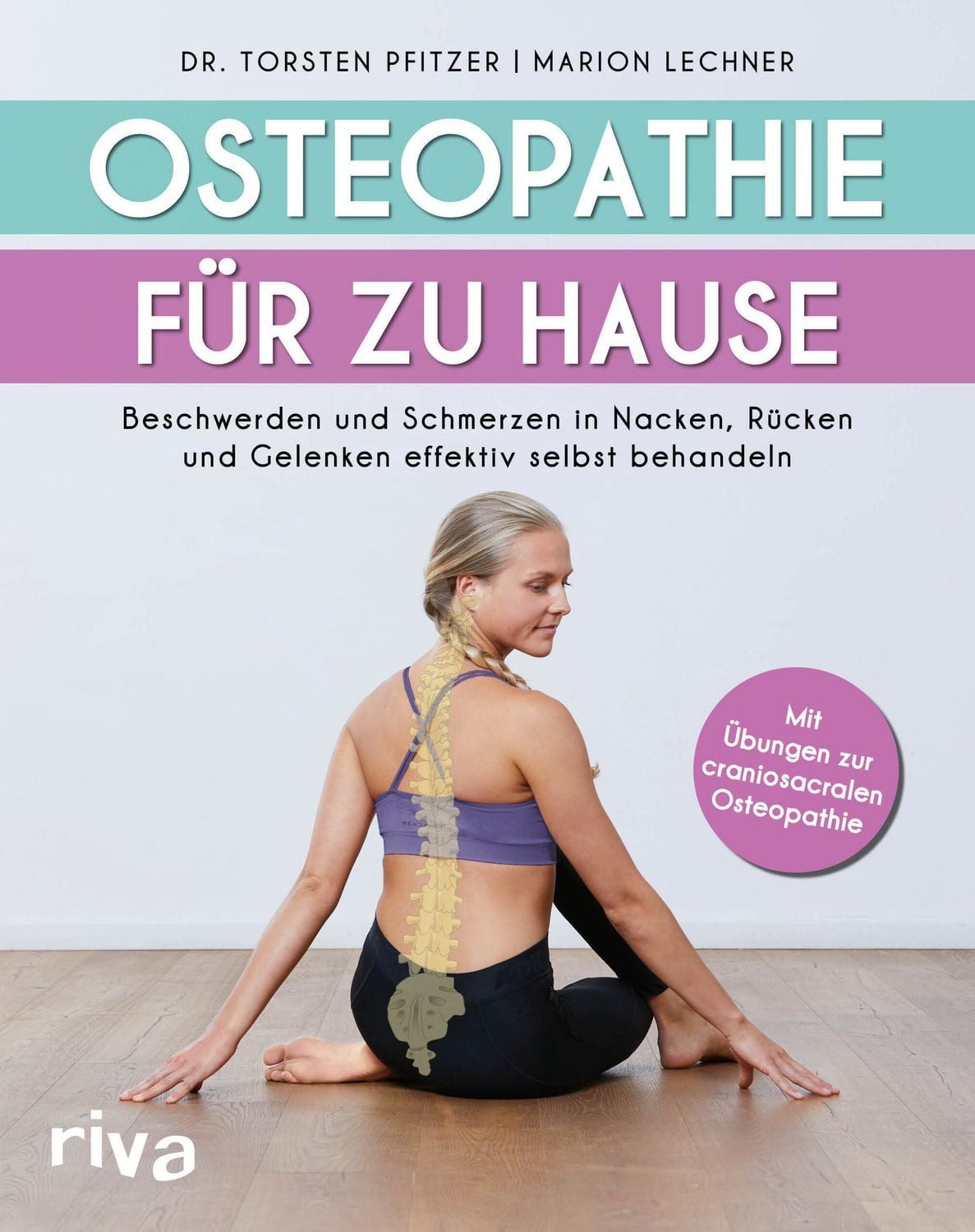 Osteopathie für zu Hause / Marion Lechner, Torsten Pfitzer