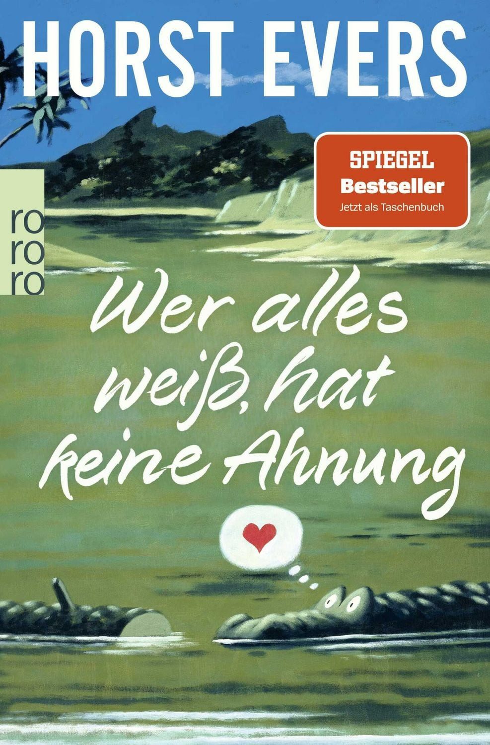 Belletristik Wer alles weiß, hat keine Ahnung Horst Evers