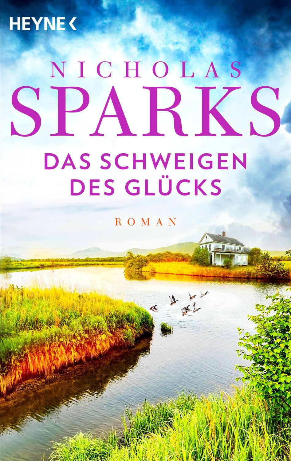 Das Schweigen des Glücks / Nicholas Sparks