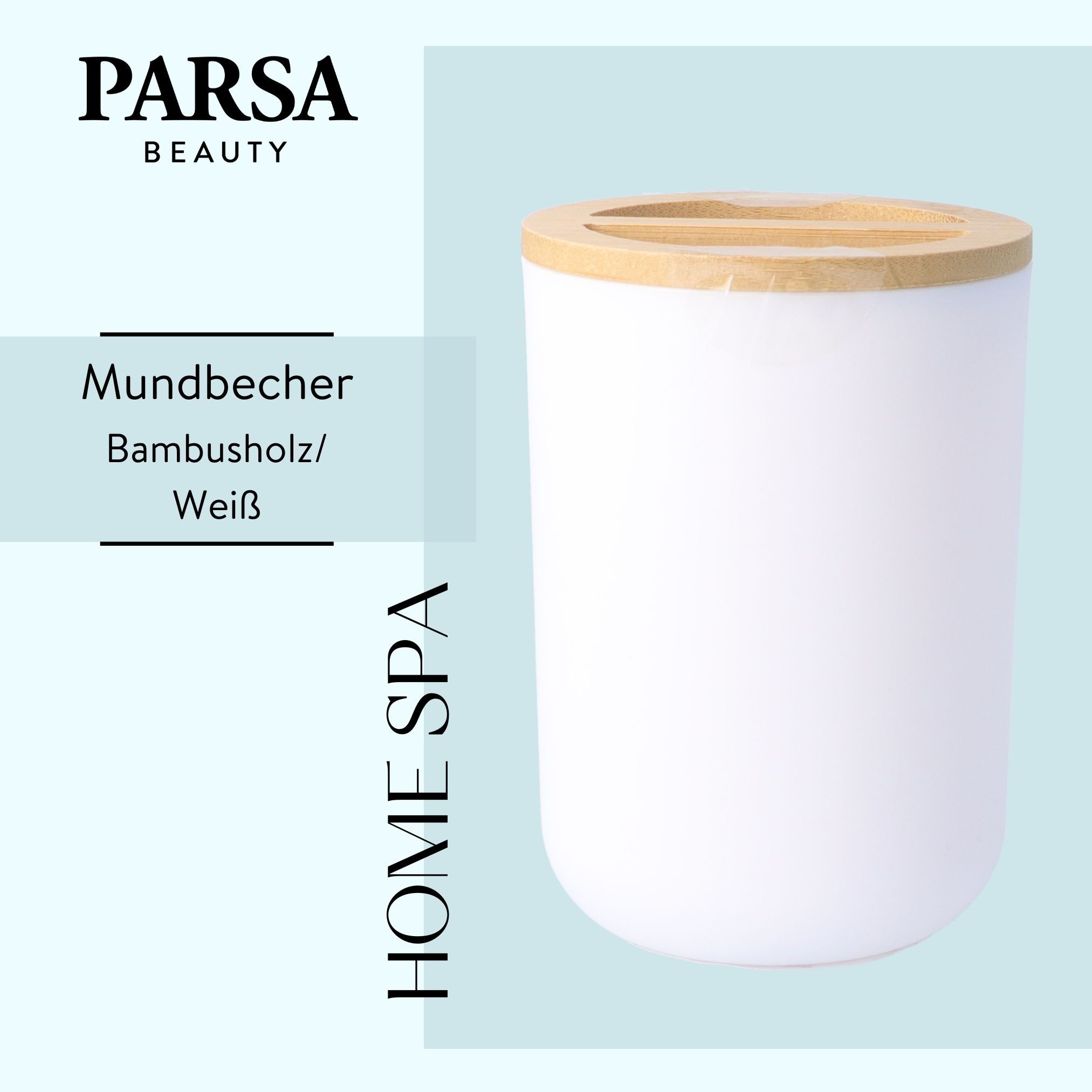 PARSA Beauty Zahnputzbecher Essential Bambus Zahnputzbecher, modernes Design trifft natürliche Nac