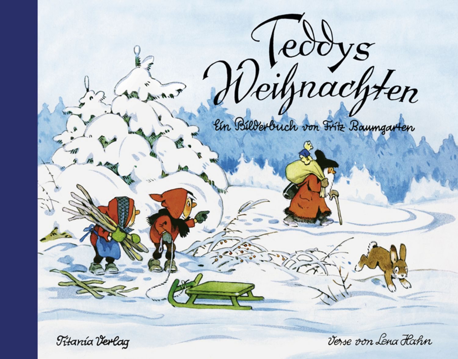 Teddys Weihnachten / Fritz Baumgarten, Lena Hahn