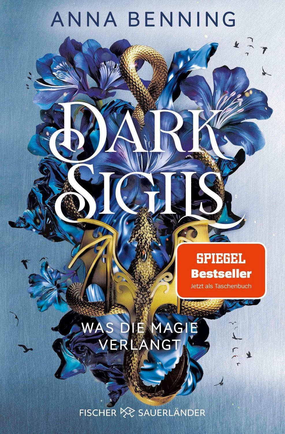 Dark Sigils – Was die Magie verlangt / Anna Benning