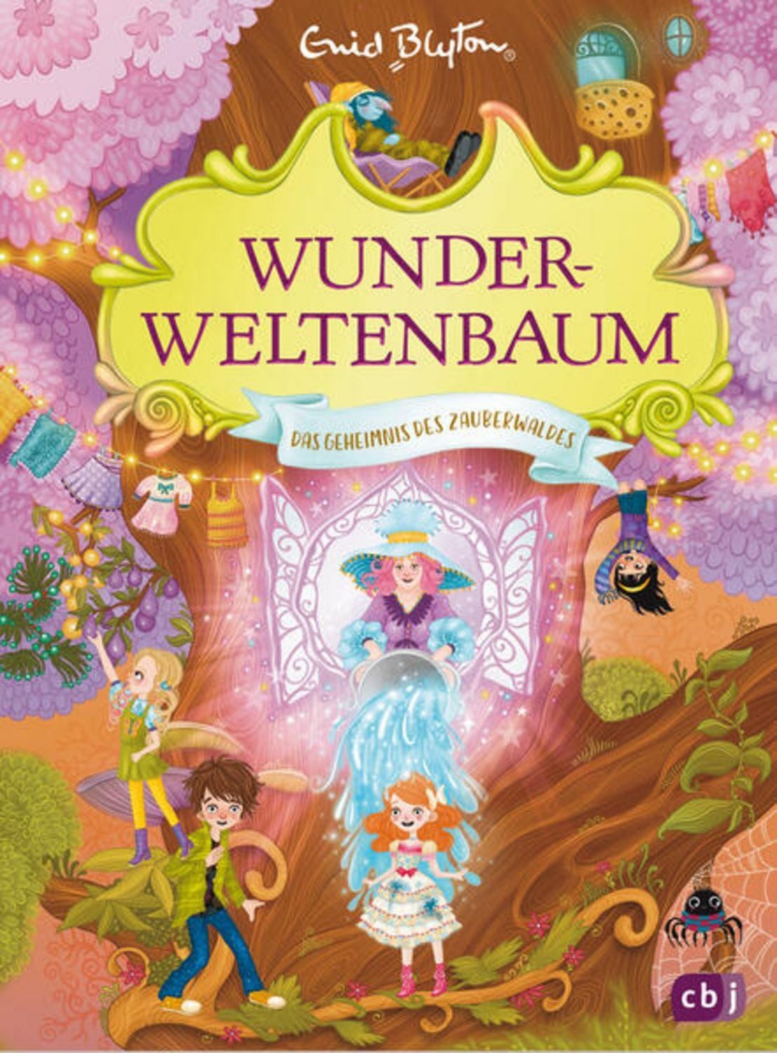 Wunderweltenbaum - Das Geheimnis des Zauberwaldes / Enid Blyton