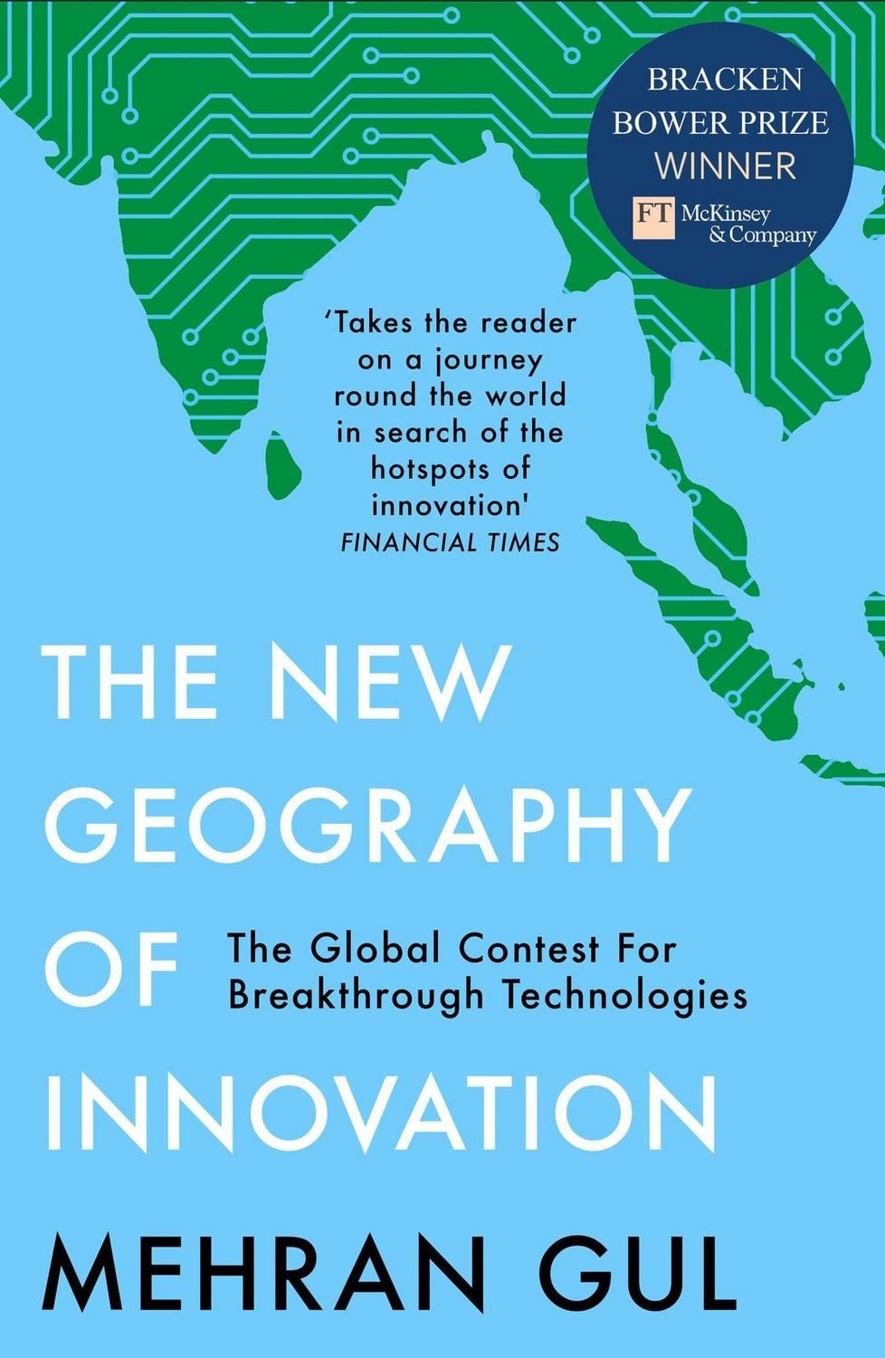 The New Geography of Innovation / Mehran Gul
