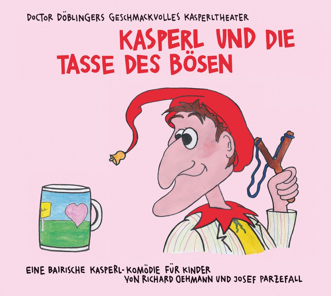 Kunstmann Verlag Hörspiel Kasperl und die Tasse des Bösen, 1 Audio-CD