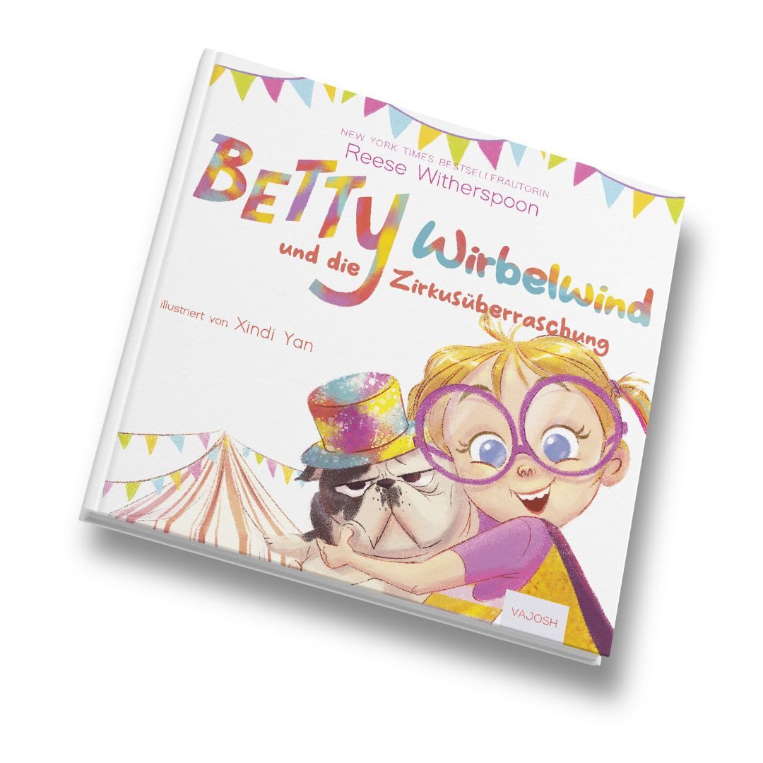 Kinderbuch Betty Wirbelwind und die Zirkusüberraschung Reese Witherspoon