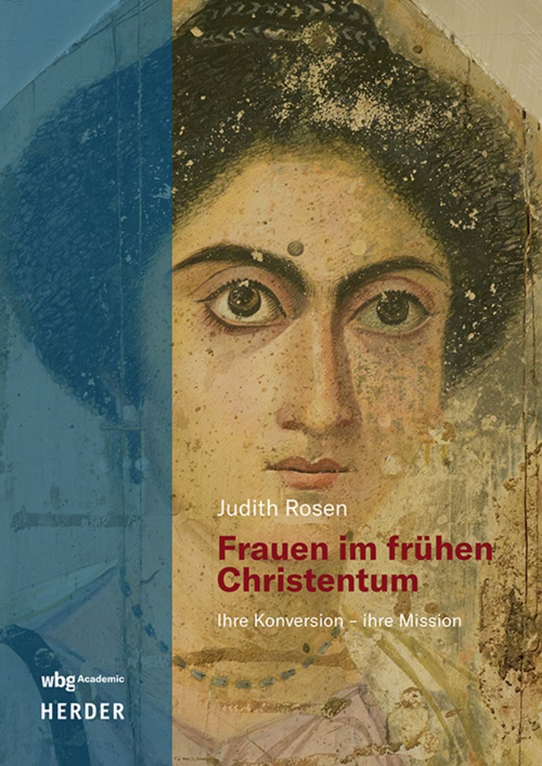 Frauen im frühen Christentum / Judith Rosen