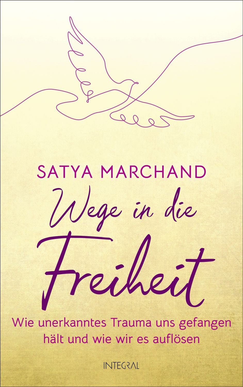 Wege in die Freiheit / Satya Marchand