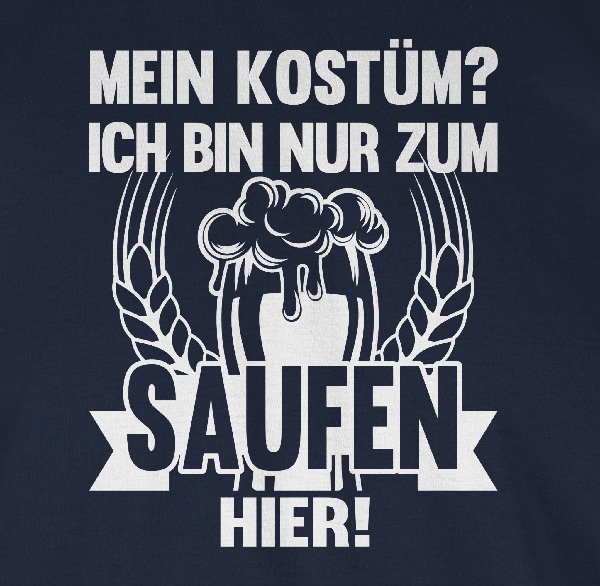 Ich bin T-Shirt 2 Navy Outfit nur Shirtracer saufen Karneval zum Blau hier