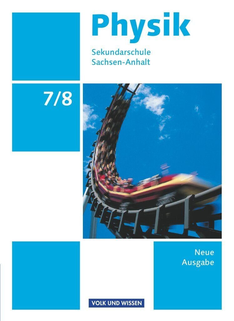 Physik 7./8. Schuljahr - Schülerbuch / Helmut F. Mikelskis, Hans-Joachim Wilke, Klaus Liebers, Lutz-Helmut Schön, Rolf Otto, Schulbuch