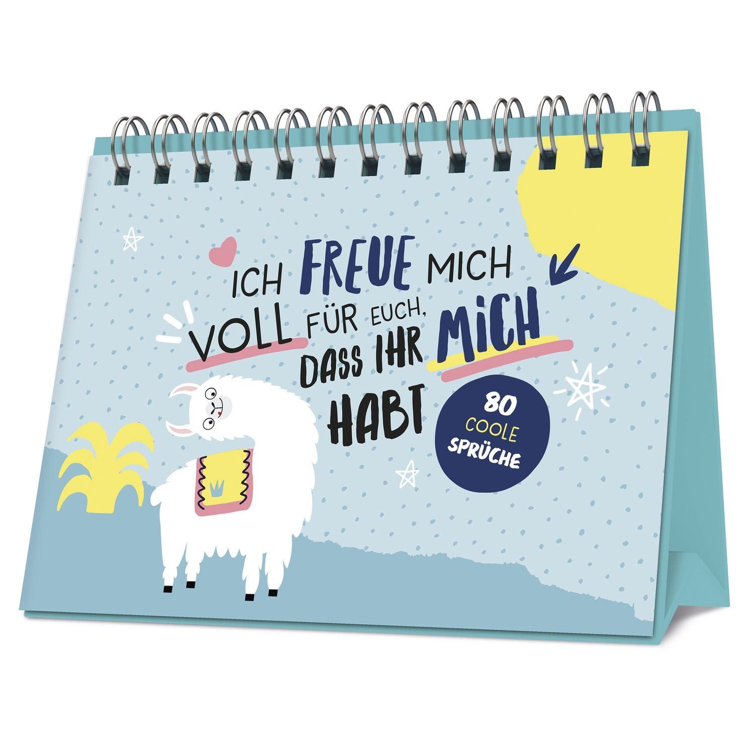 Ich freue mich voll für euch, dass ihr mich habt / diverse