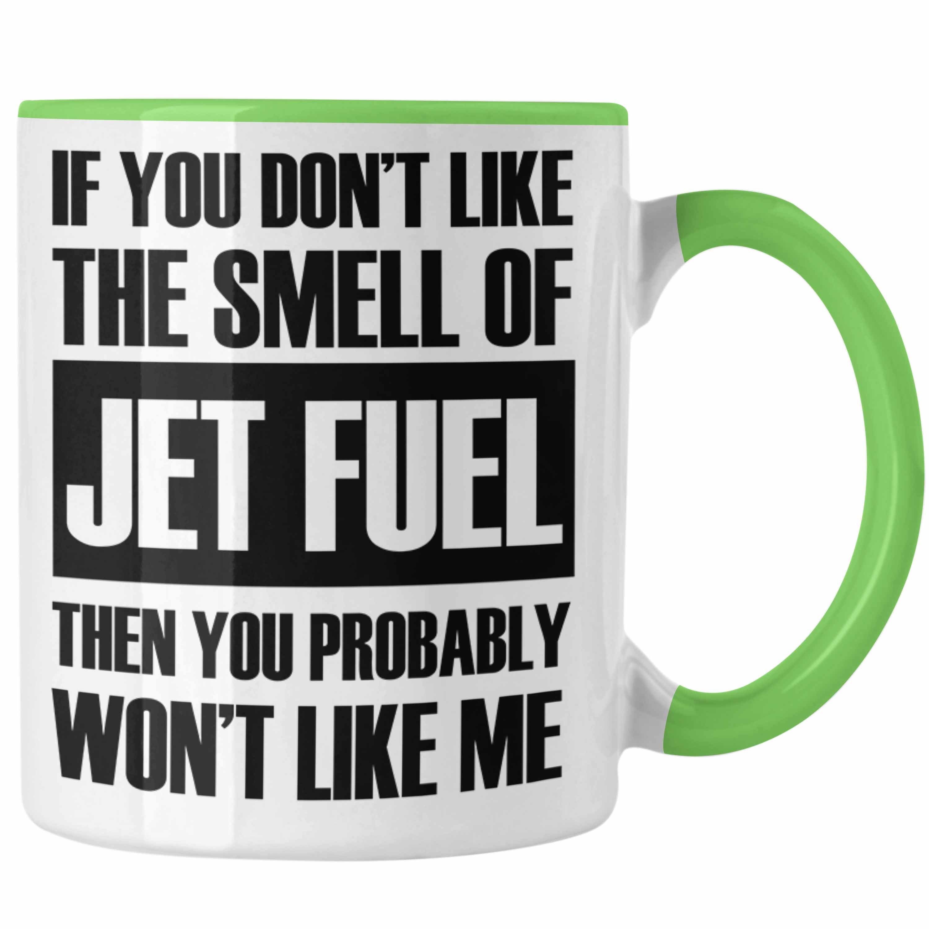 Tasse für mit Geschenk Fluglotsen Tasse Jet Spruch Fuel Trendation Grün