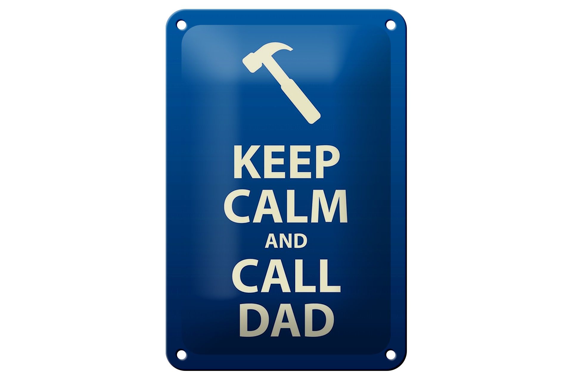 Femer GmbH Metallschild Spruch 12x18cm Keep calm and call Dad, (1 St), gewölbte Oberfläche, abgerundete Ecken, umgeschlagene Kanten