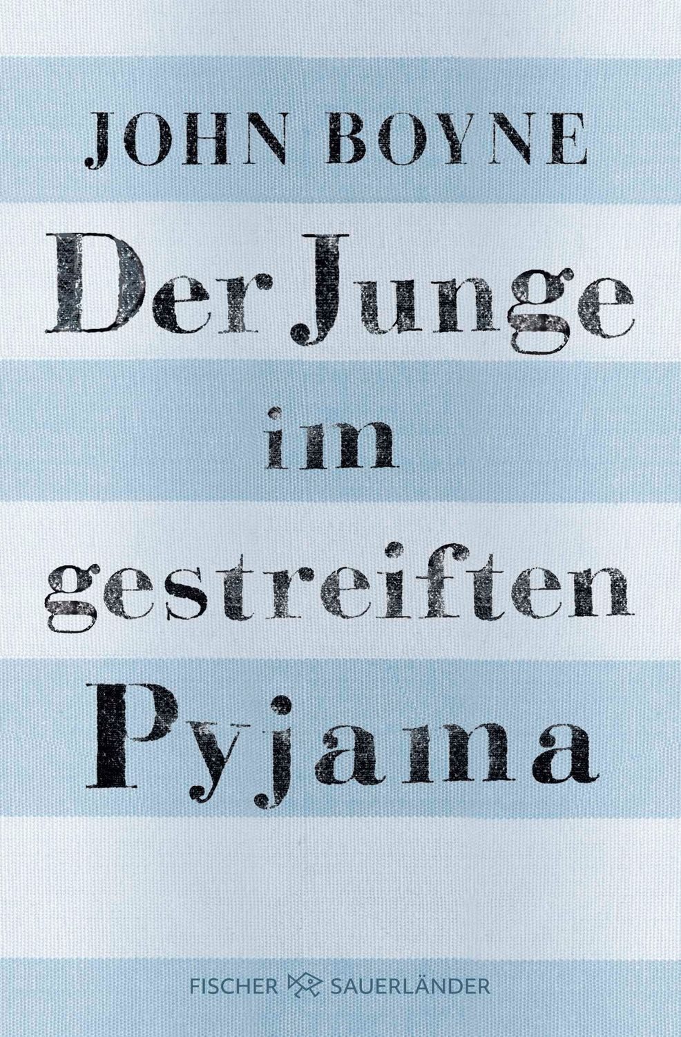 Der Junge im gestreiften Pyjama / John Boyne