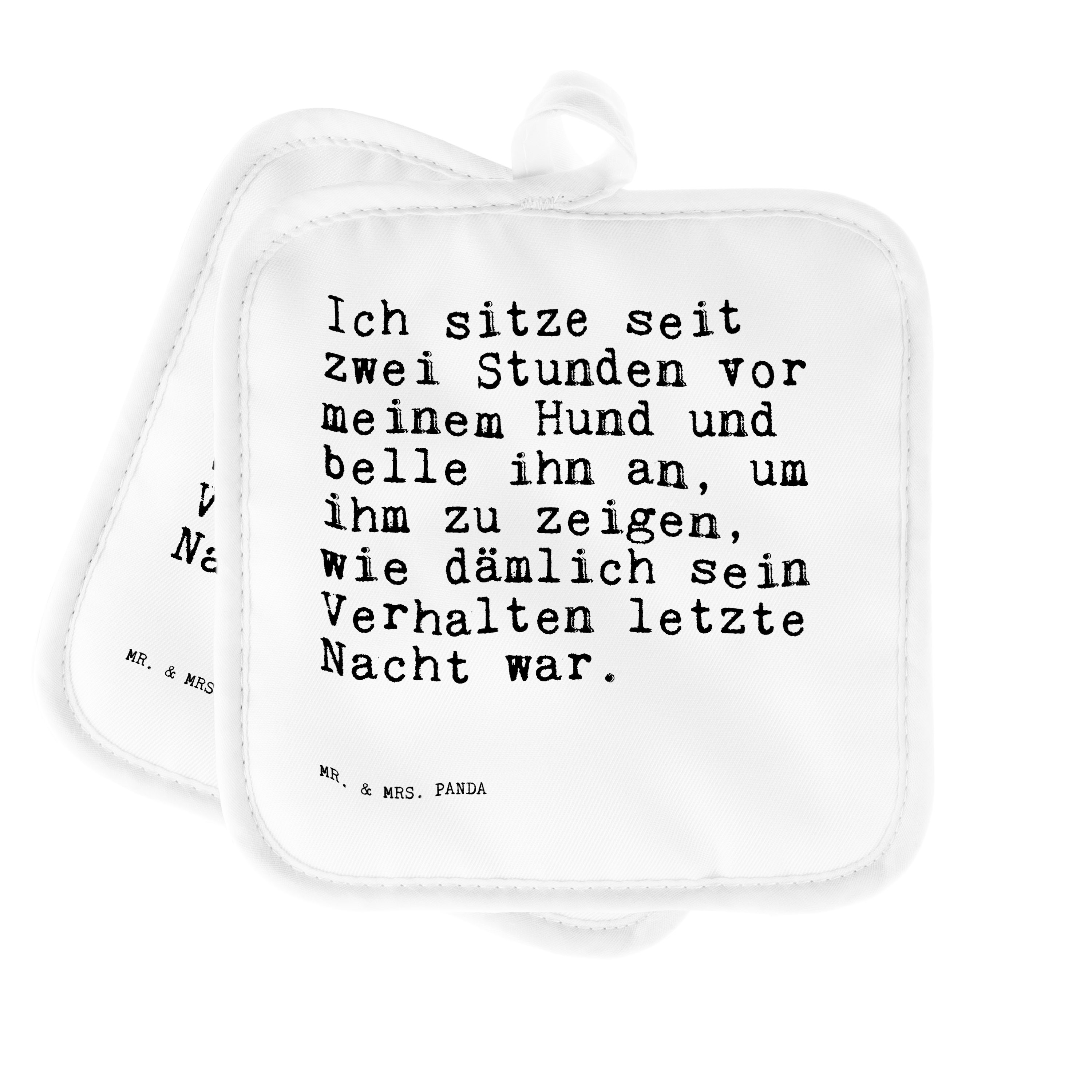 Mr. & Mrs. Panda Topflappen »Ich sitze seit zwei... Weiß Geschenk