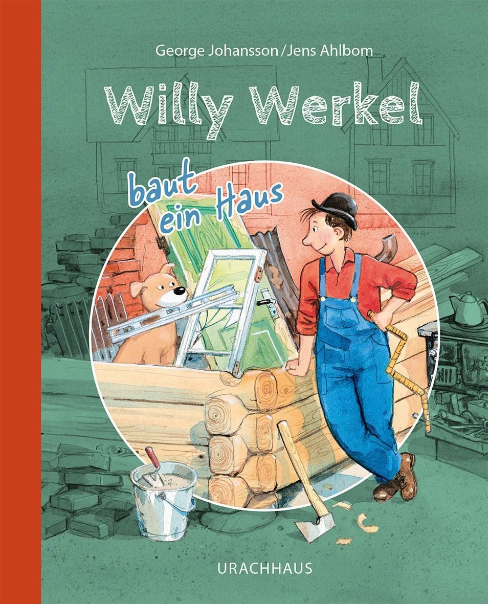 Kinderbuch Willy Werkel baut ein Haus George Johansson