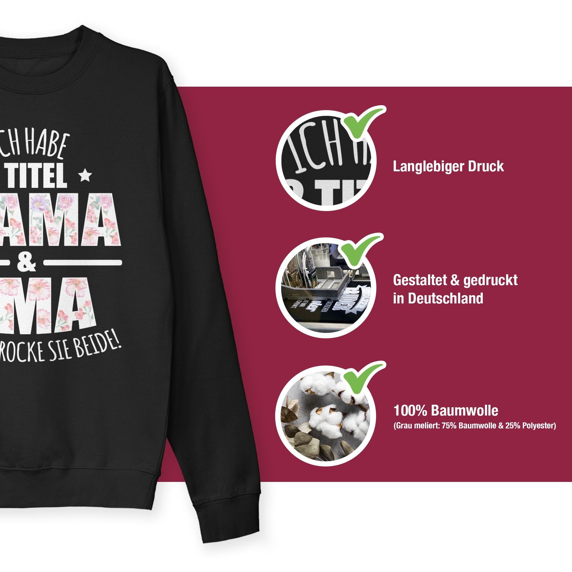 2 - 2 Oma Mama Shirtracer Titel & (1-tlg) Oma Schwarz Habe Omi Sweatshirt Großmutter Geschenk