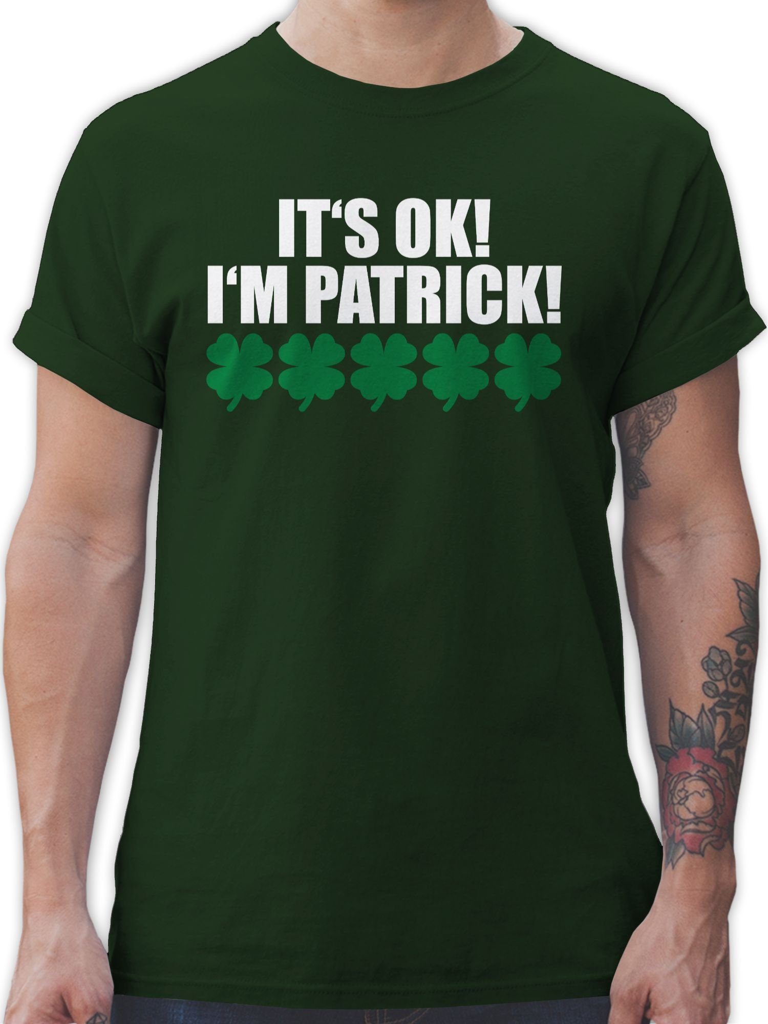 Shirtracer T-Shirt It's ok! I'm Patrick - weiß St. Patricks Day 2 Dunkelgrün