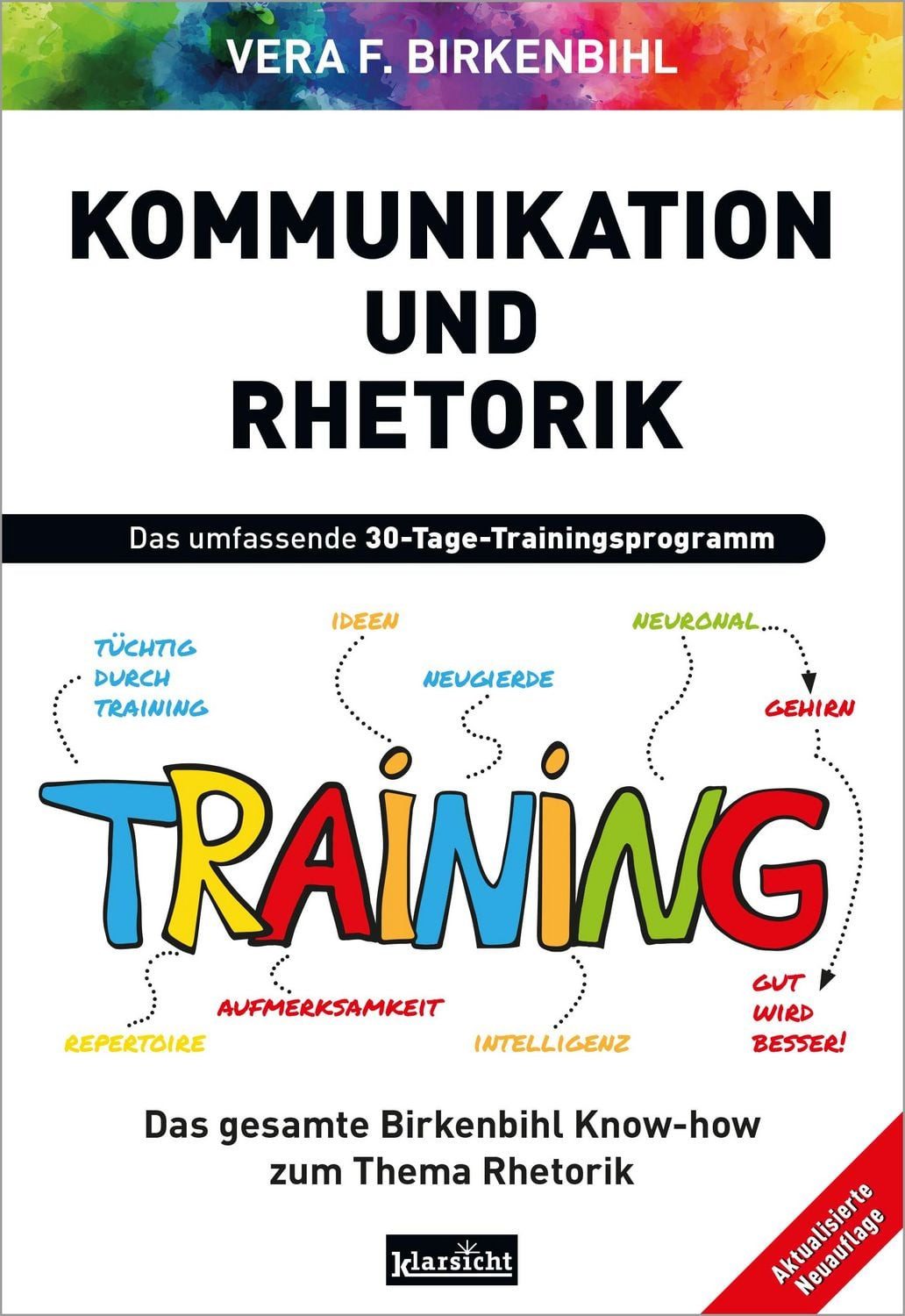 Kommunikation und Rhetorik / Vera F. Birkenbihl