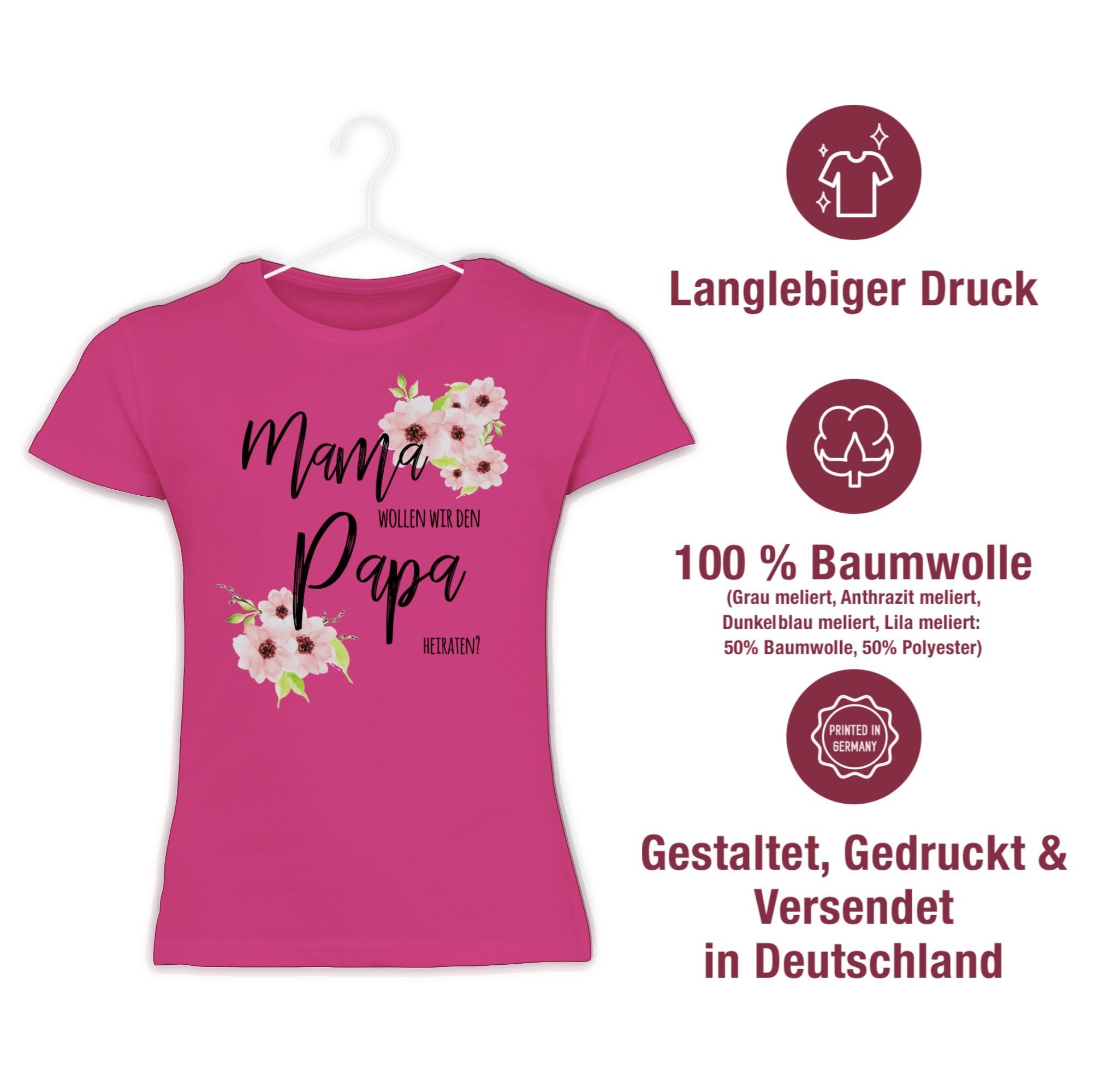 heiraten Anlässe Shirtracer Fuchsia T-Shirt Blumen wollen Papa wir Kinder den 2 Mama