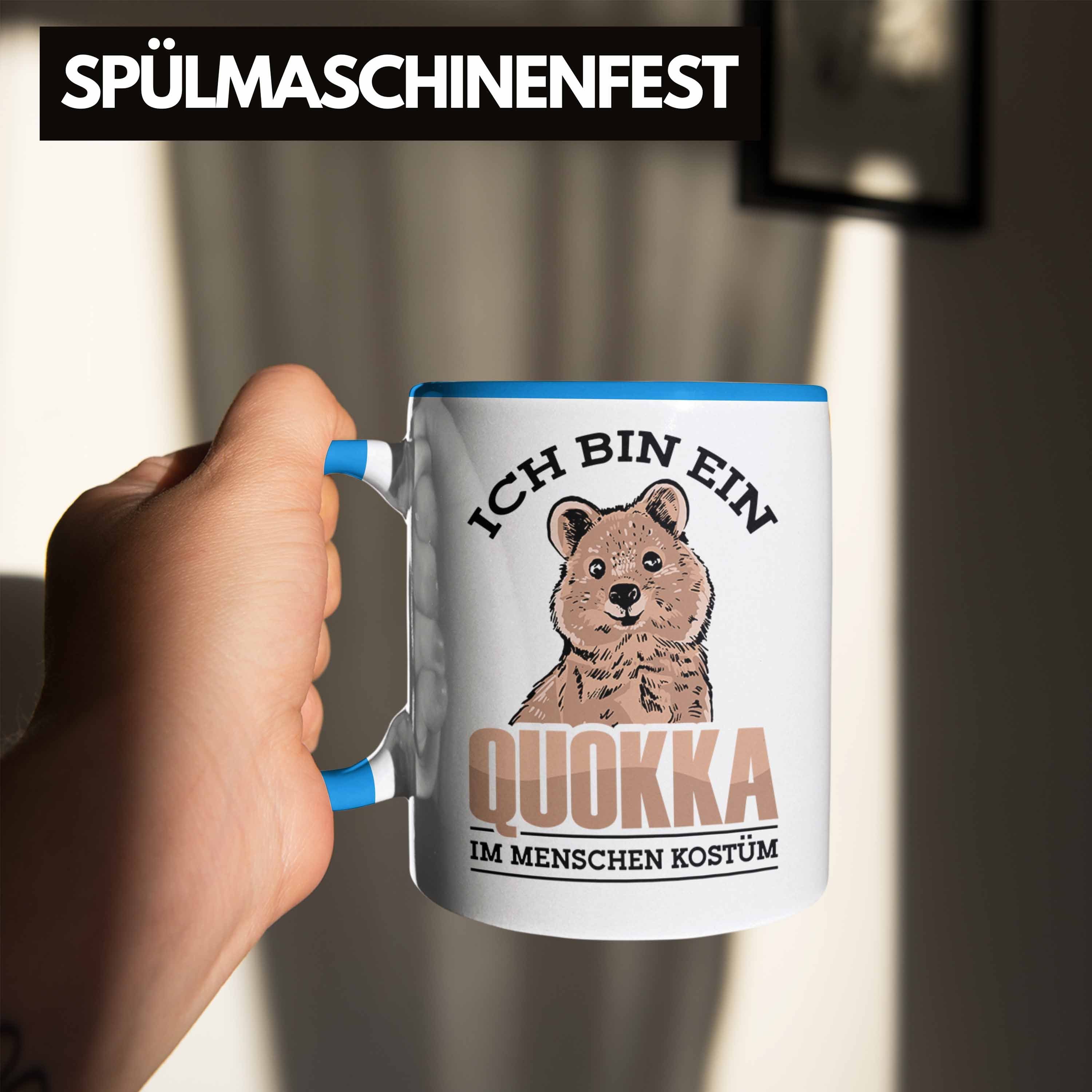 Trendation Tasse Quokka Lustige Blau Geschenk Kos Quokka-Motiv Tasse Menschen Liebhaber für