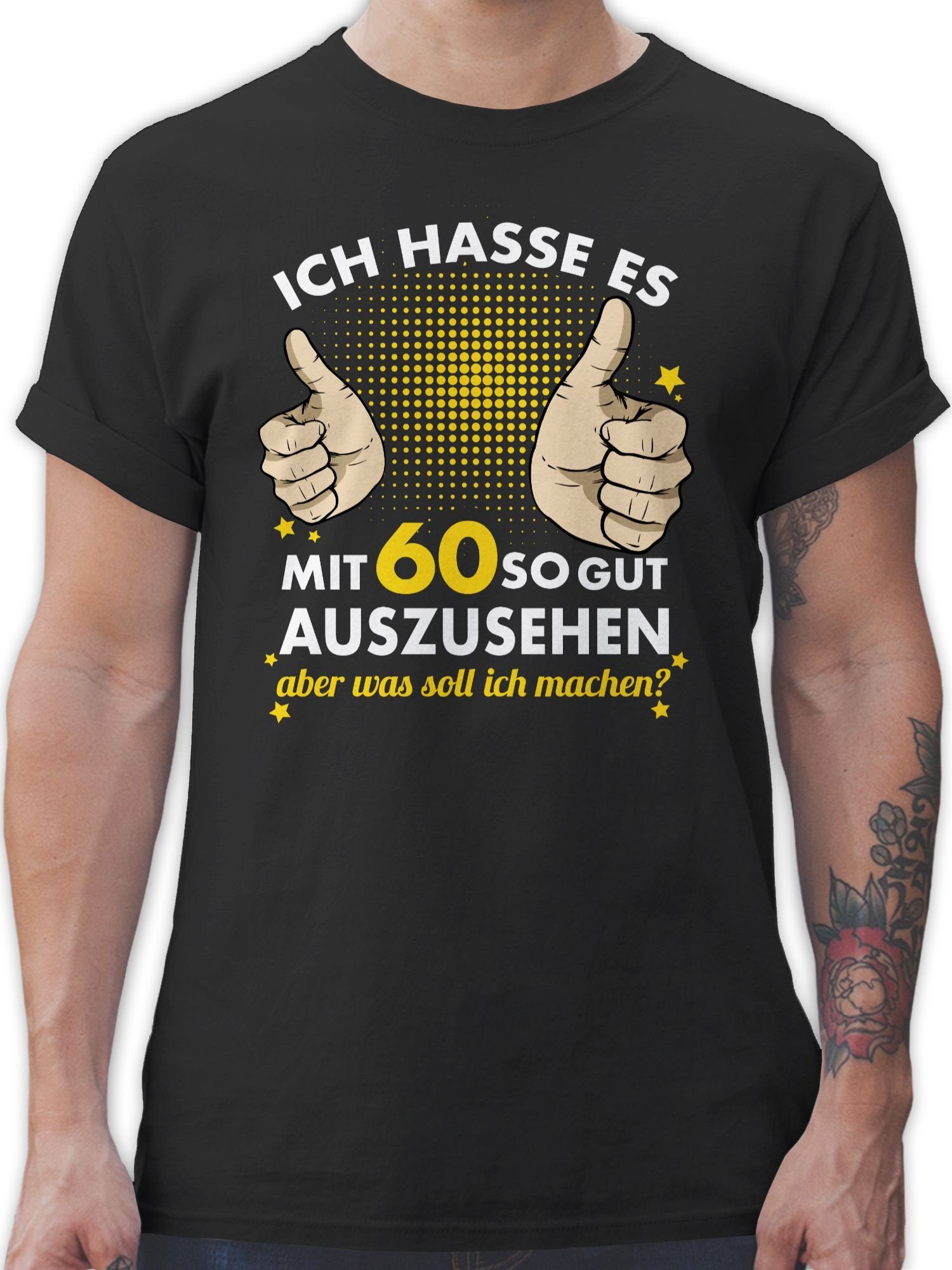 Shirtracer T-Shirt Ich hasse es mit sechzig so gut auszusehen 60. Geburtstag 01 Schwarz