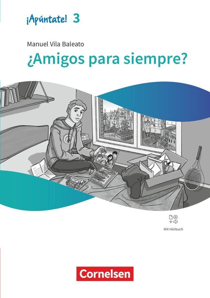 ¡Apúntate! - Spanisch als 2. Fremdsprache - Ausgabe 2024 - Band 3 / Manuel Vila Baleato, ¿Amigos para siempre? - Lektüre - Mit Hörbuch und Arbeitsblättern