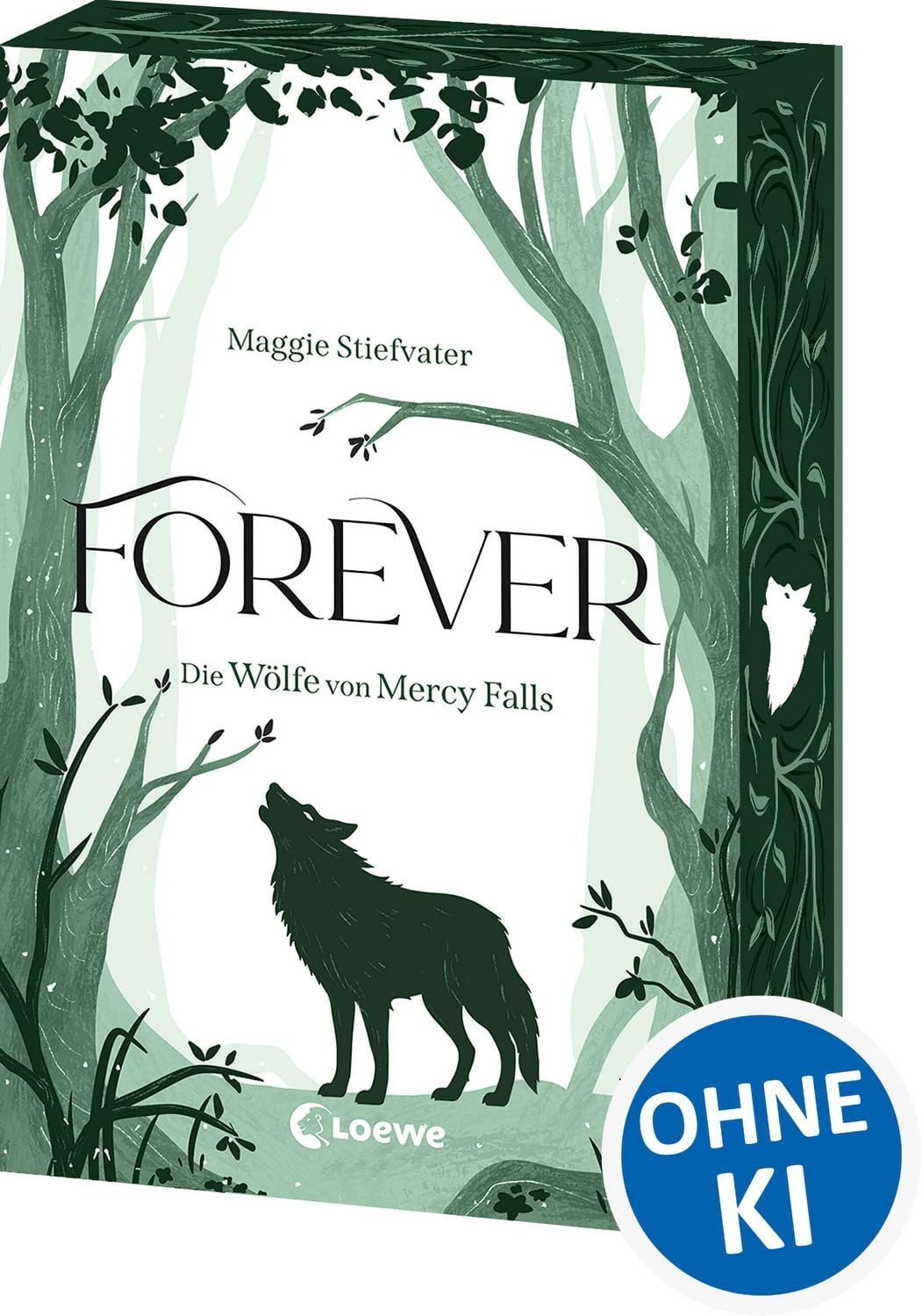 Forever (Die Wölfe von Mercy Falls, Band 3) / Maggie Stiefvater, Das hoch emotionale und spannende Finale der atmosphärischen YA-Fantasy-Trilogie - Wunderschöne Neuauflage mit Farbschnitt in der 1. Auflage