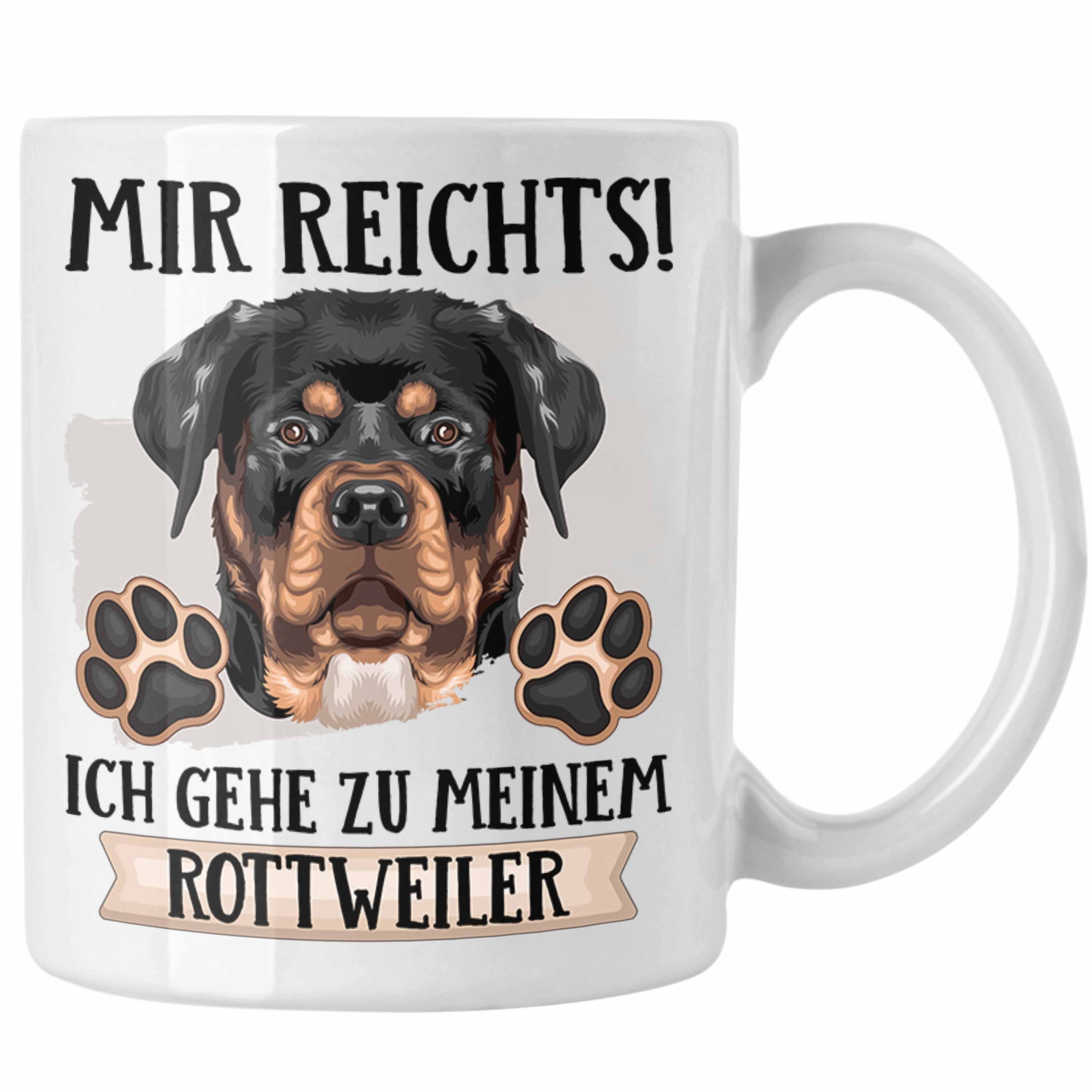 Trendation Tasse Rottweiler Besitzer Tasse Geschenk Lustiger Spruch Geschenkidee Mir Re Weiss