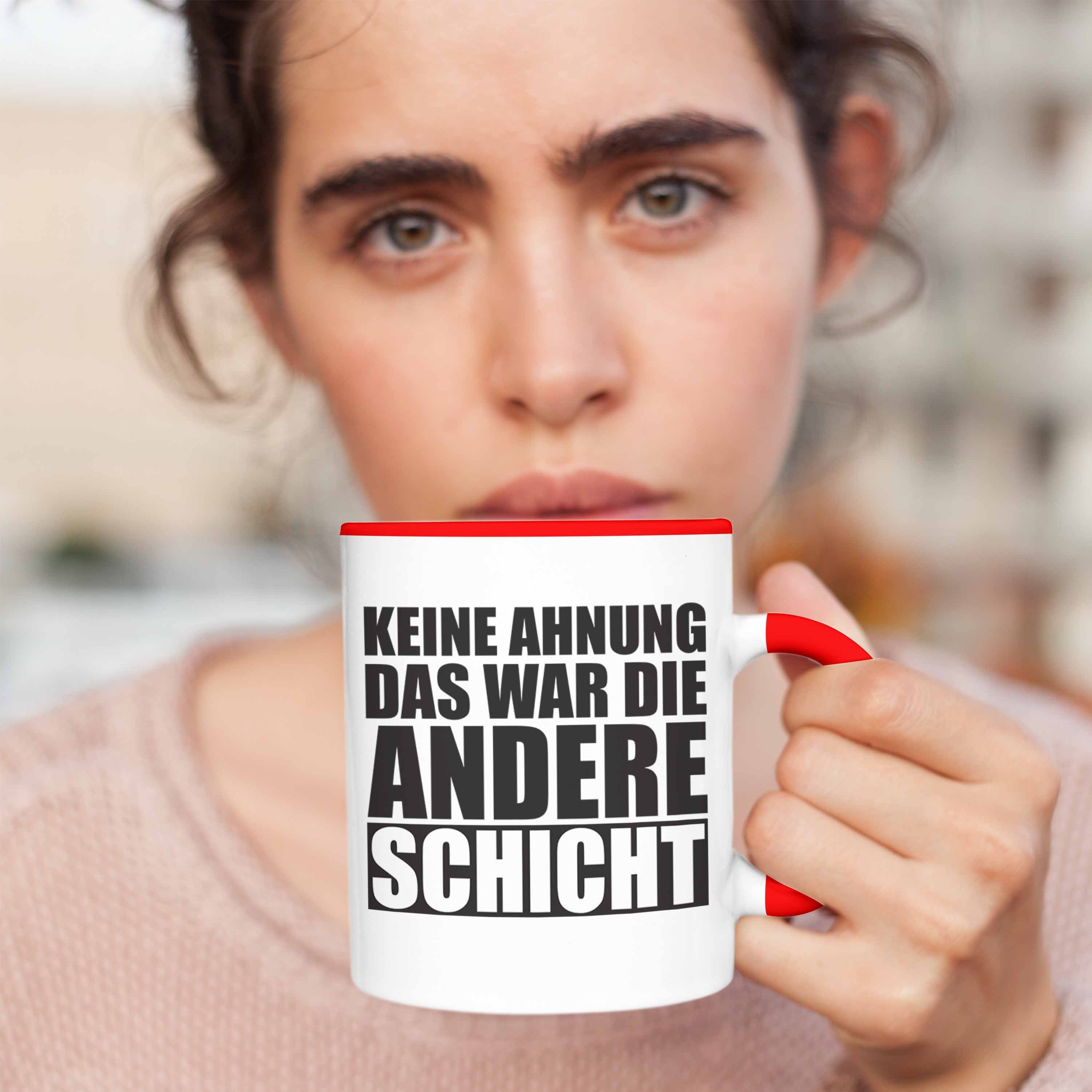 Trendation Tasse Trendation Ahnung Die Rot - Keine Schicht Andere Das Büro War Tasse Kollegin Kollege