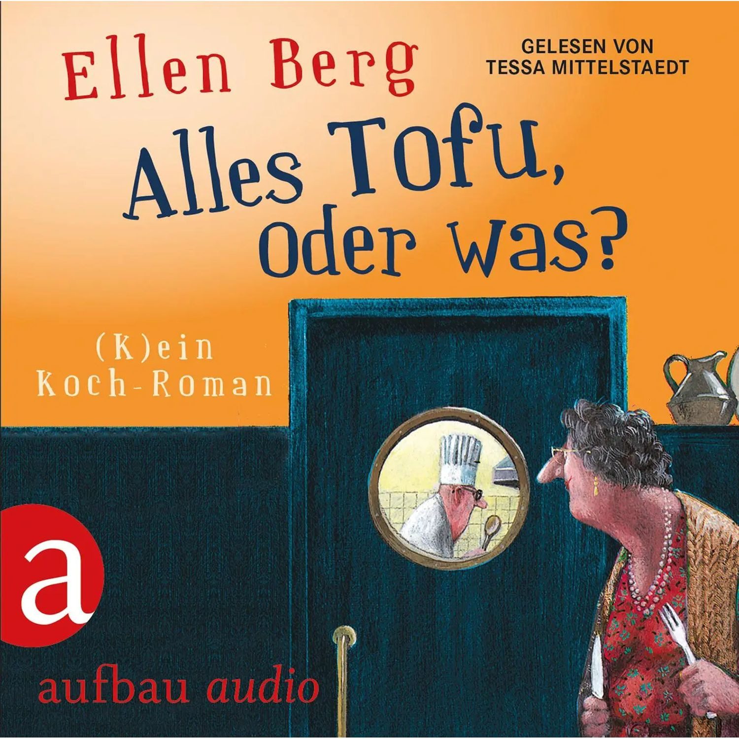 Aufbau Verlag Hörspiel Alles Tofu, oder was?