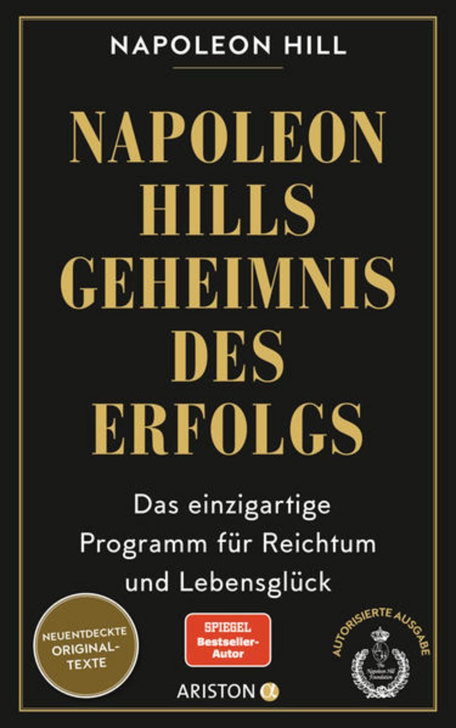 Napoleon Hills Geheimnis des Erfolgs / Napoleon Hill