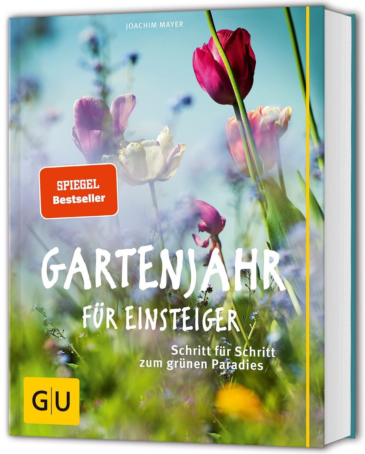 Gartenjahr für Einsteiger / Joachim Mayer, Gartenarbeit leicht gemacht – Schritt für Schritt zum grünen Daumen. Mit Tipps für Selbstversorgung und Pflanzenpflege