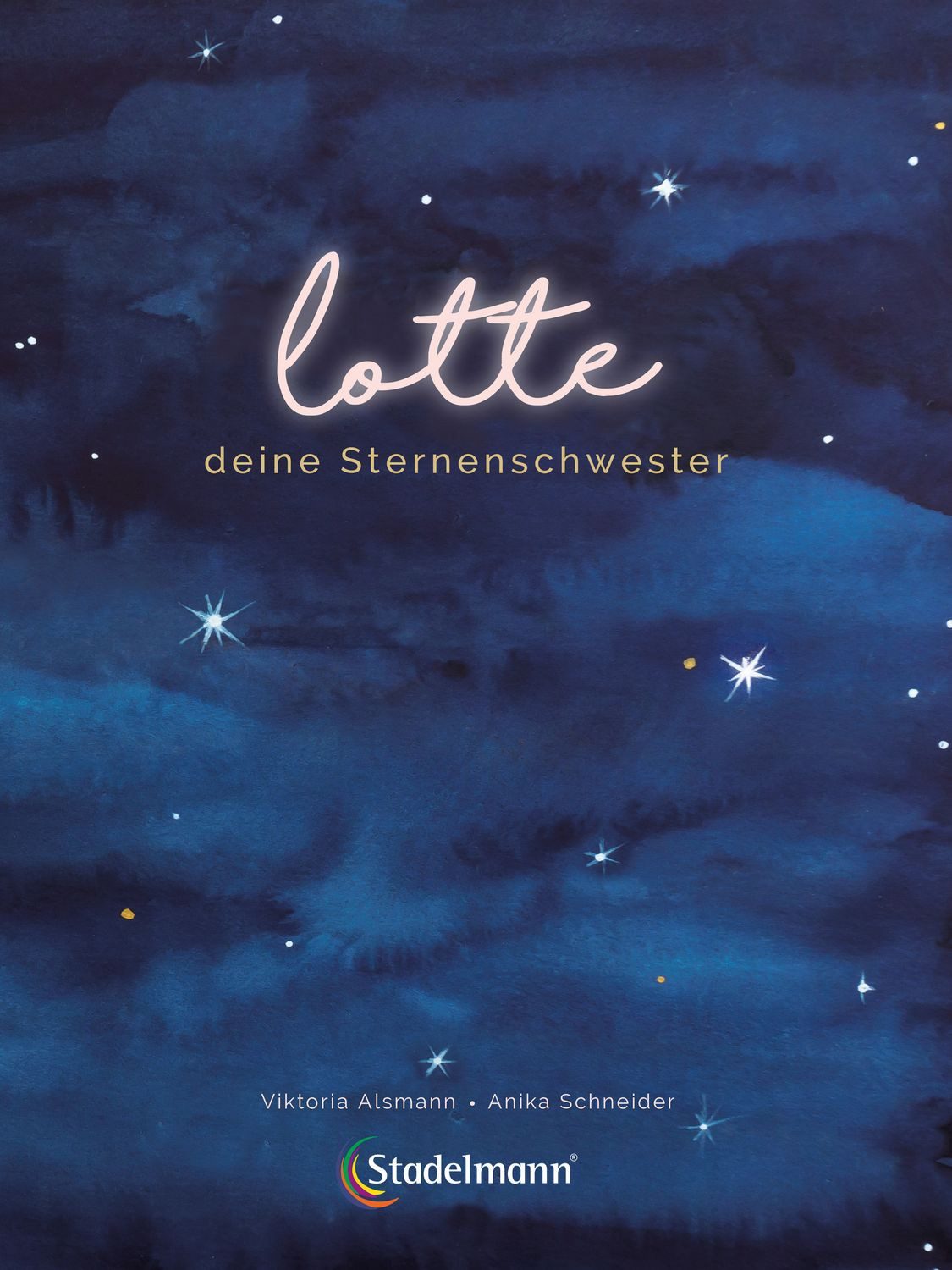 Lotte - deine Sternenschwester / Viktoria Alsmann