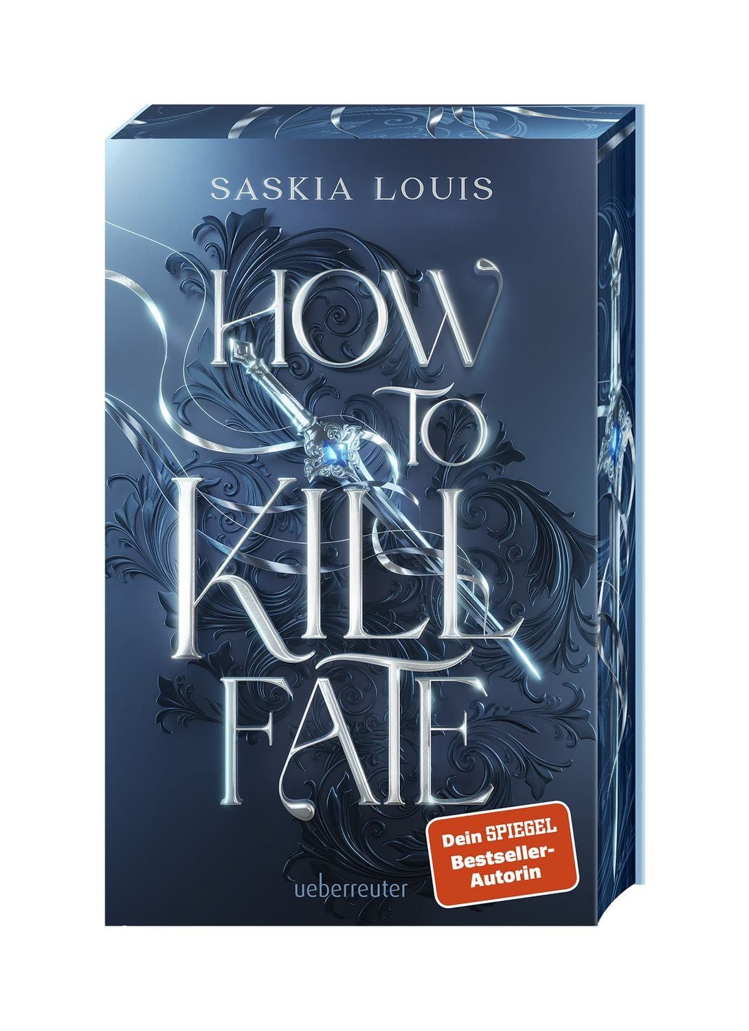 How to Kill Fate (Fate Dilogie, Bd. 2) / Saskia Louis