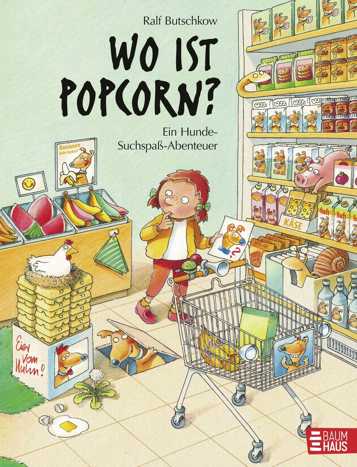 Wo ist Popcorn? Ein Hunde-Suchspaß-Abenteuer / Ralf Butschkow
