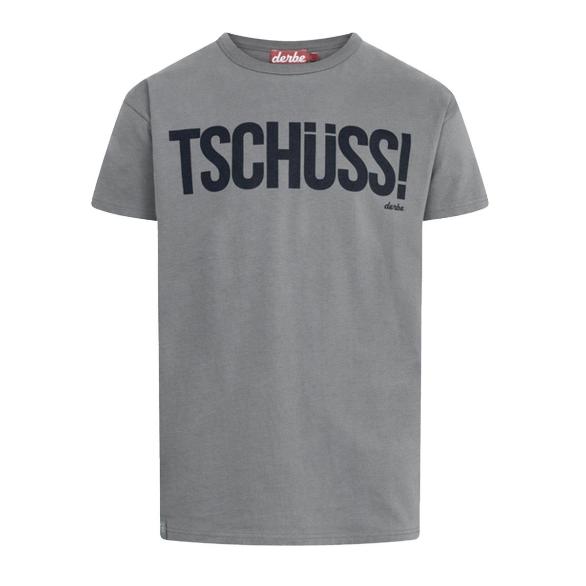 Derbe T-Shirt TSCHÜSS günstig online kaufen