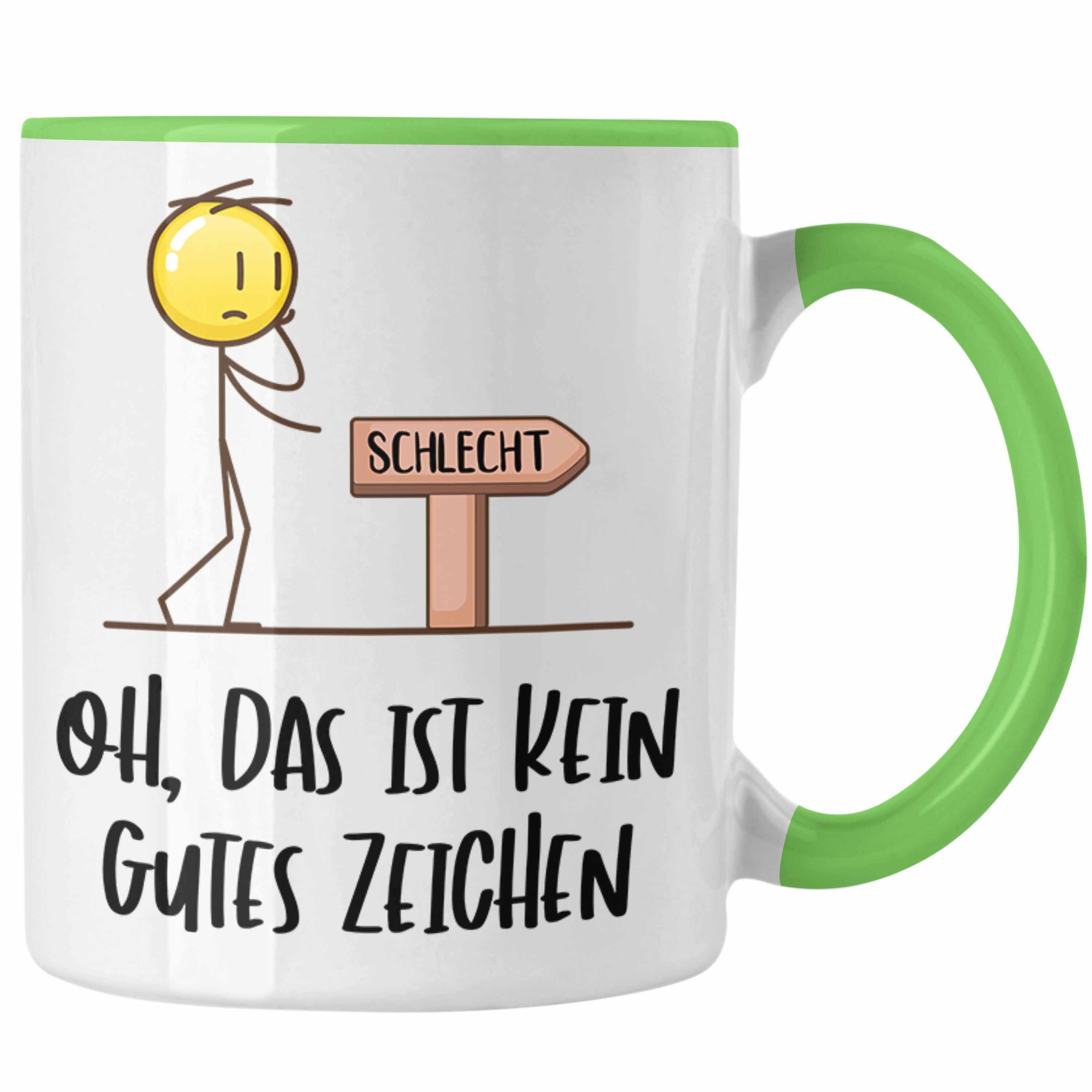 Trendation Tasse Trendation - Funny Sprüche Fun Coole Männer Witzige Tasse Herren Spruch Das Ist Kein Gutes Zeichen Grün