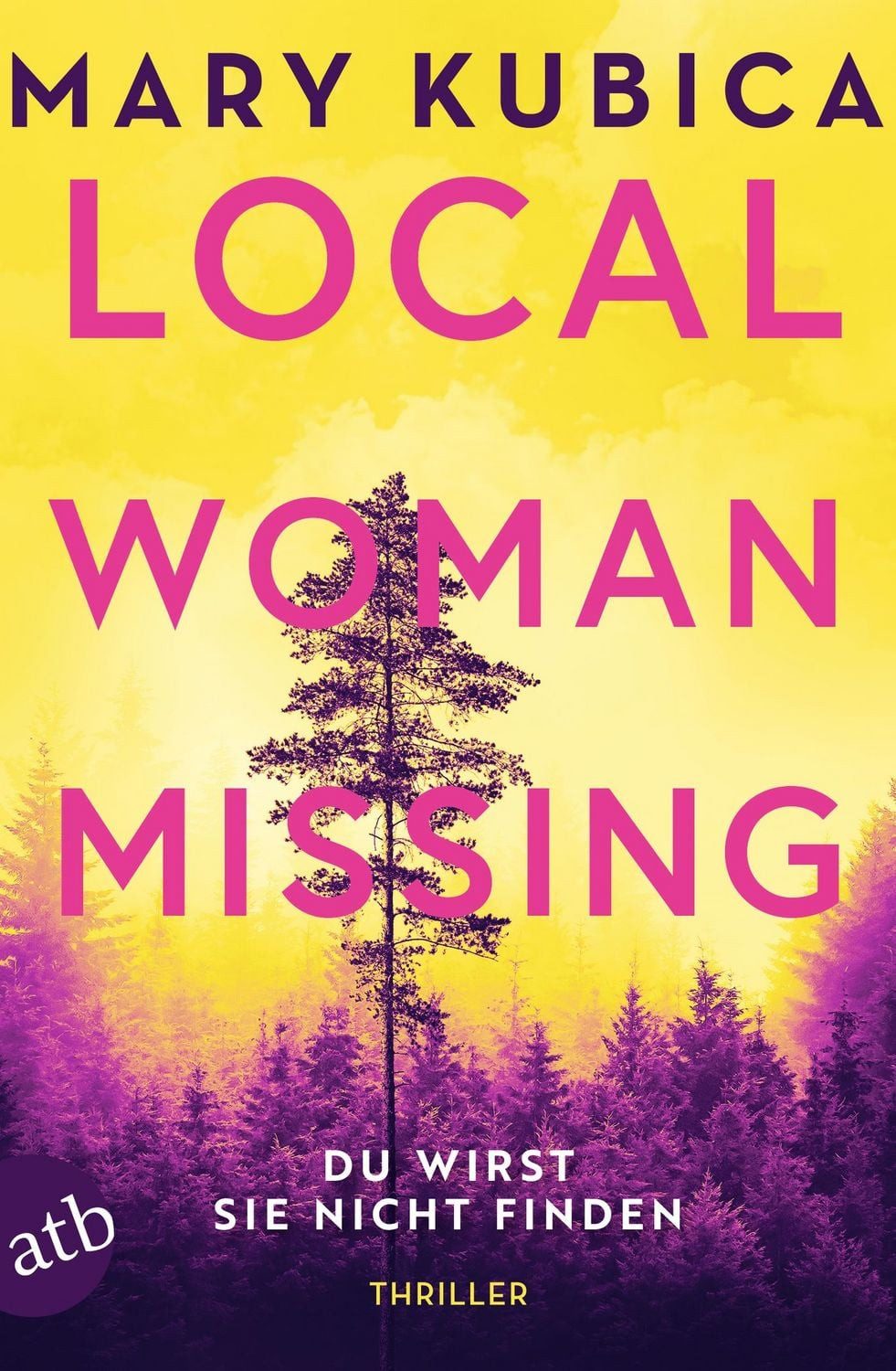 Local Woman Missing – Du wirst sie nicht finden / Mary Kubica