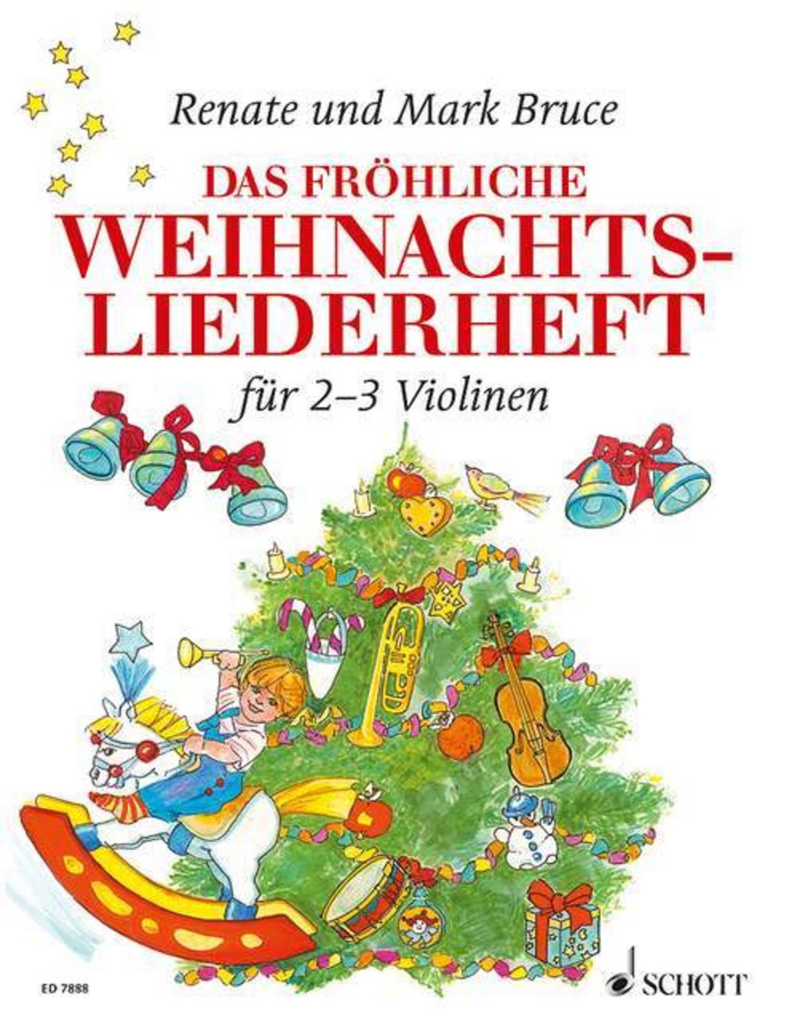 Das fröhliche Weihnachtsliederheft / Renate Bruce-Weber, Mark Bruce