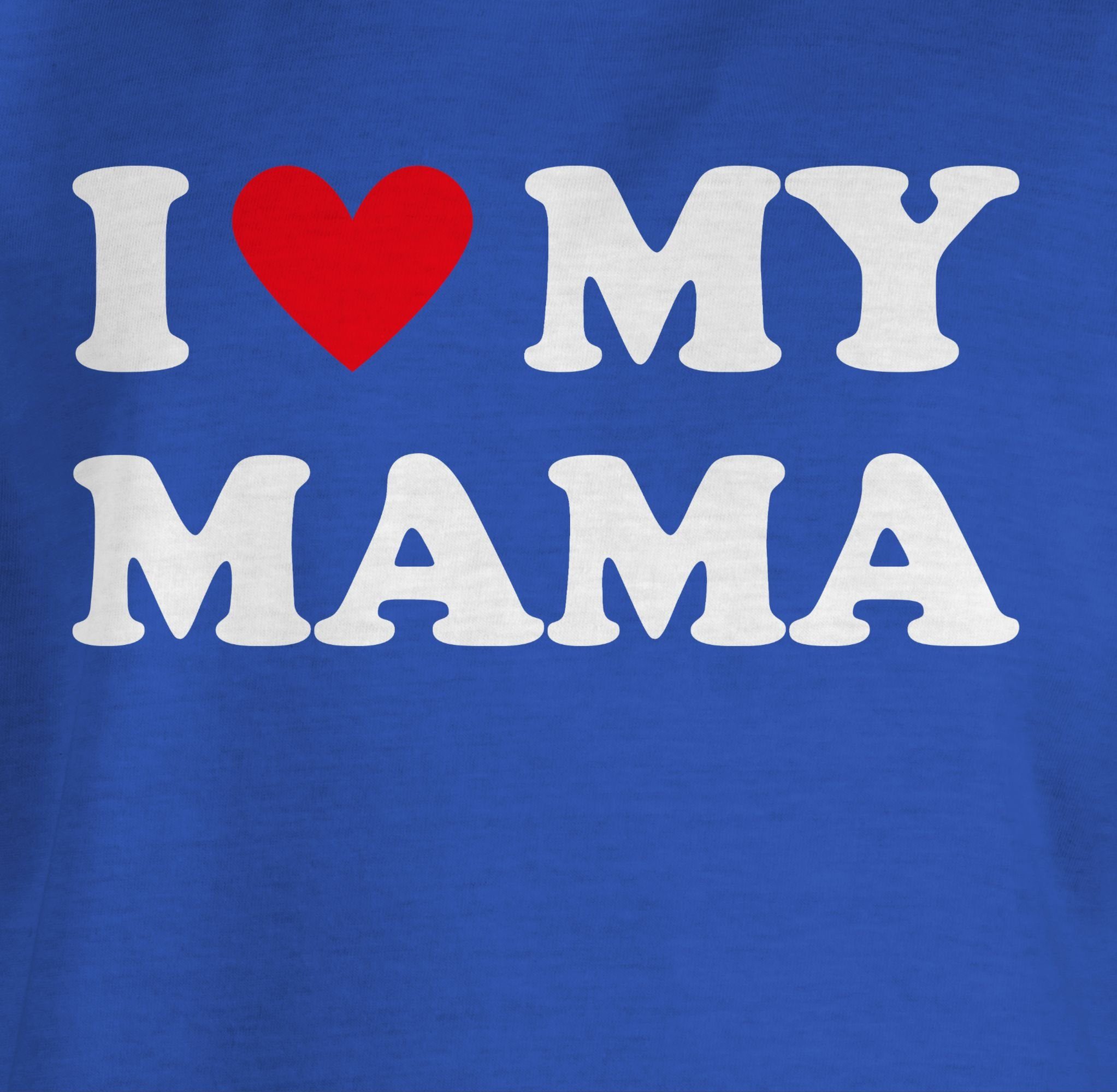 Shirtracer T-Shirt I love my Royalblau 2 Mum Muttertagsgeschenk Mama 