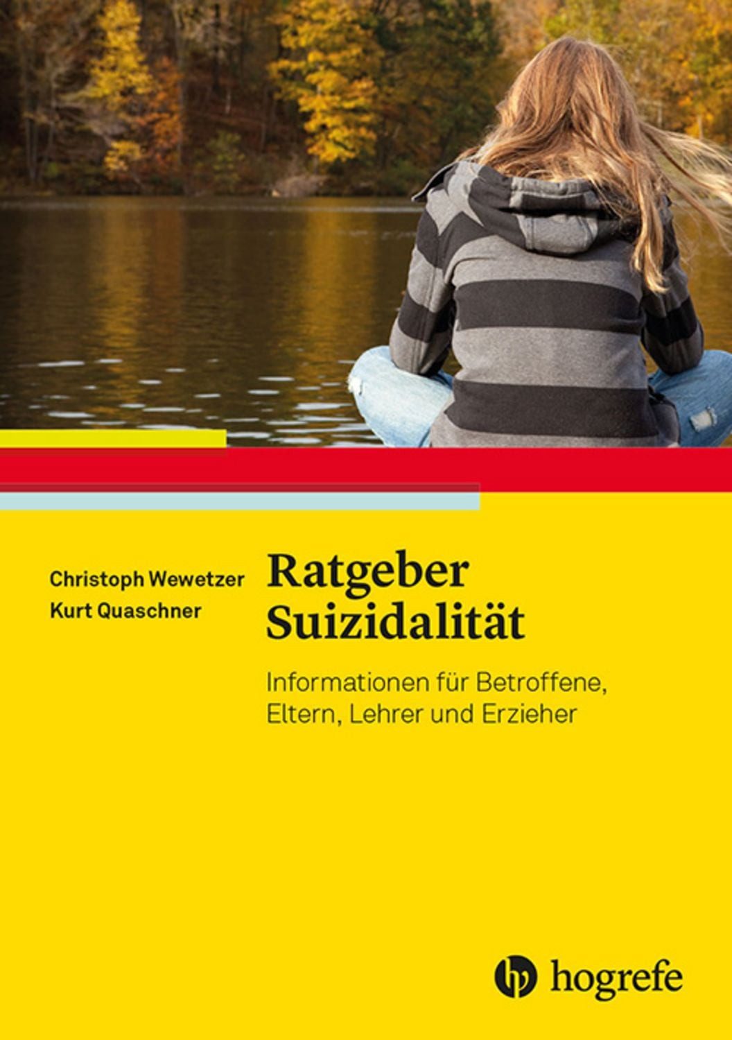 Ratgeber Suizidalität / Christoph Wewetzer, Kurt Quaschner